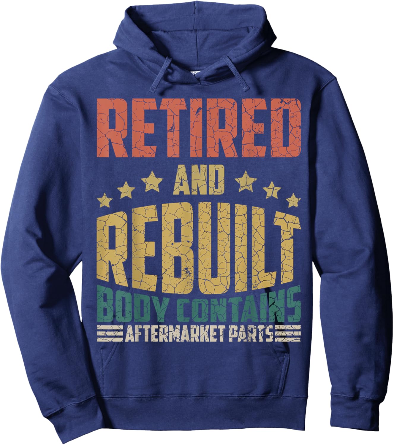 Retired And Rebuilt Body Contains Aftermarket Parts Retro Hoodie - Hoodie | Navy