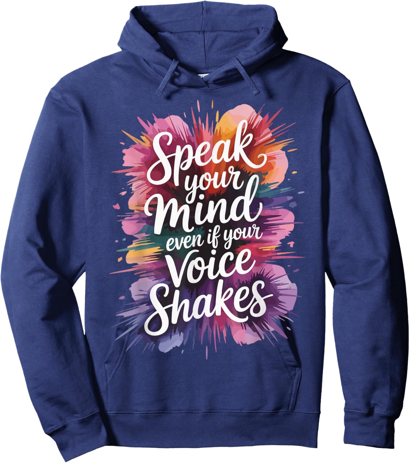 Speak Your Mind Even If Your Voice Shakes Inspirational Girl Hoodie - Hoodie | Navy