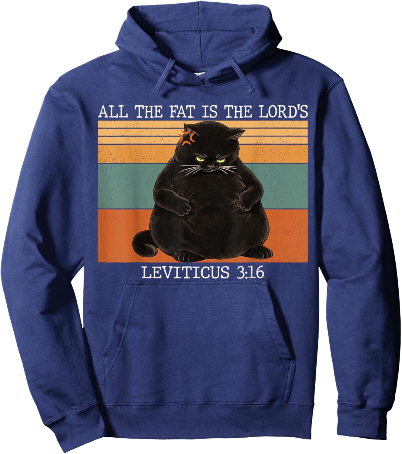 All The Fat is The Lord's Leviticus 3:16 Vintage Fat Cat Hoodie - Hoodie | Navy