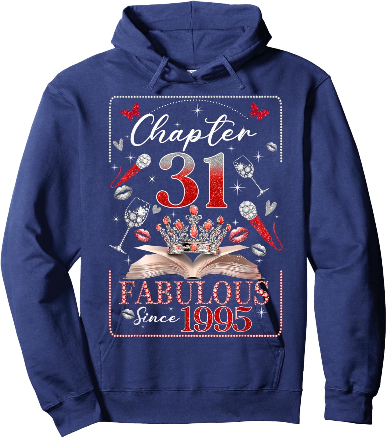31st Birthday Queen Chapter 31 Fabulous Since 1995 Women Hoodie - Hoodie | Navy