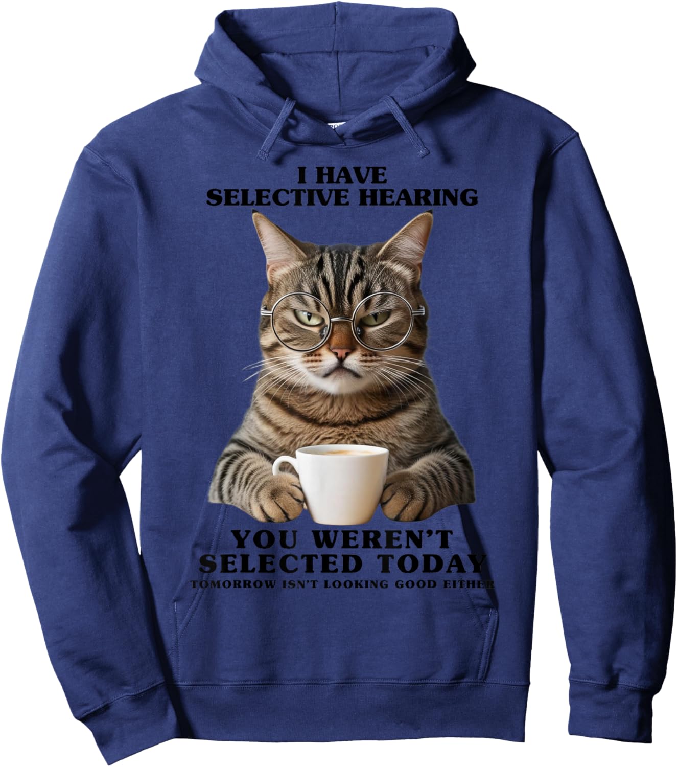 Selective Hearing Shirt Sarcastic Cat Funny Birthday Hoodie - Hoodie | Navy