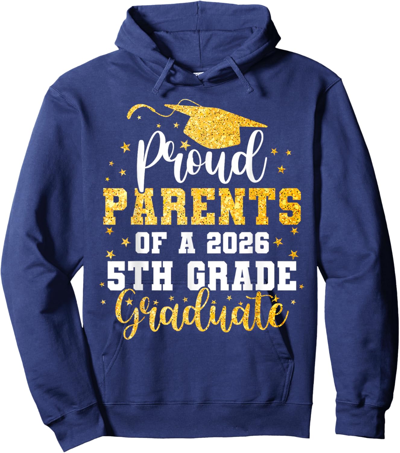 Proud Parents of A Class 2026 5th Grade Graduate Graduation Hoodie - Hoodie | Navy