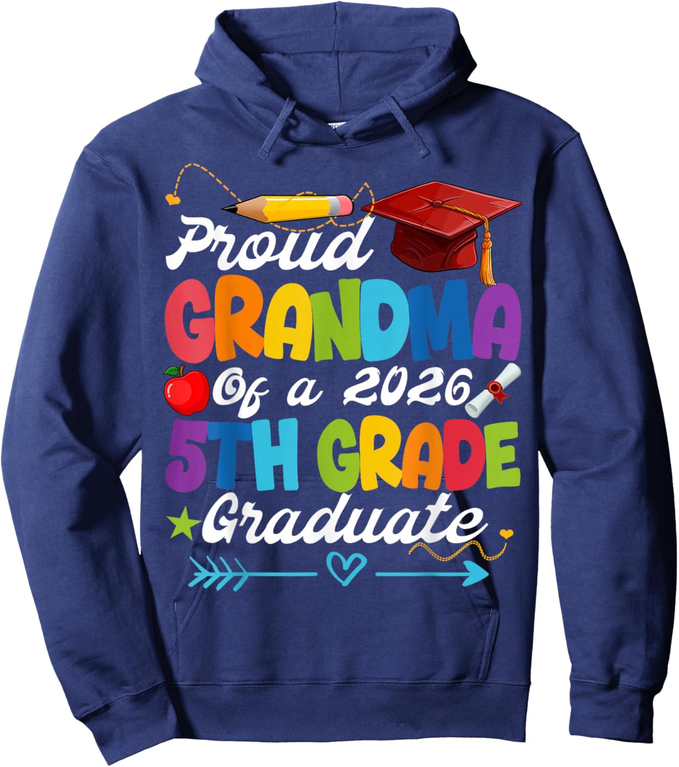 Funny Proud Grandma of a Class of 2026 5th Grade Graduate Hoodie - Hoodie | Navy