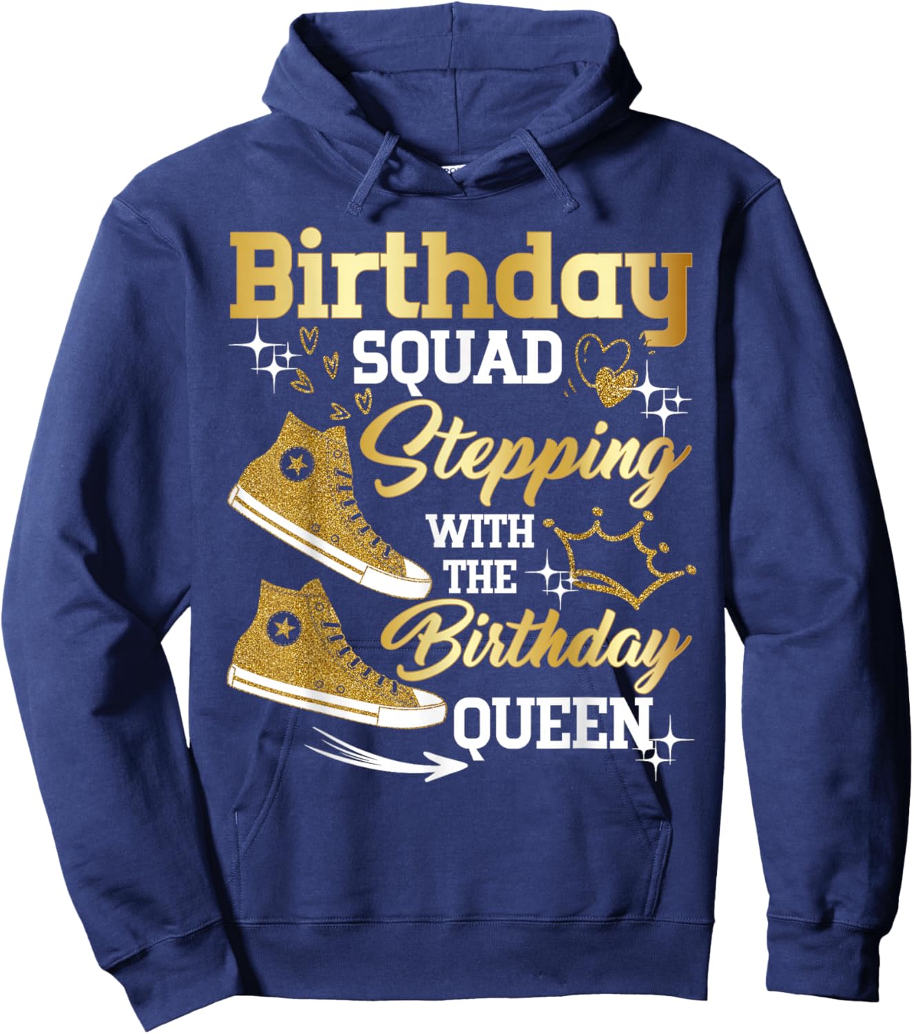 Birthday Squad Shoes Stepping with The Birthday Queen Party Hoodie - Hoodie | Navy