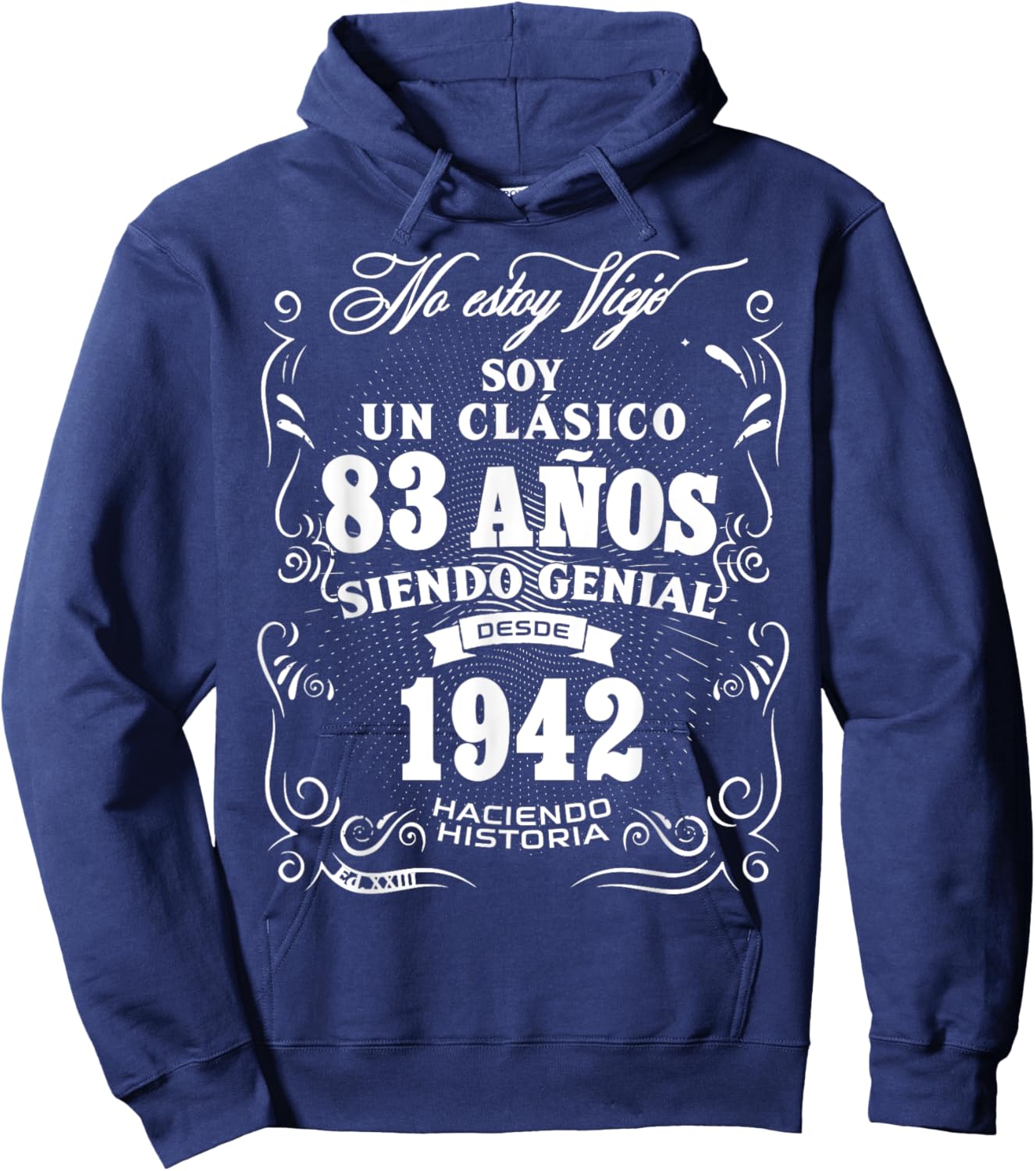 Vintage 83rd Birthday Men Funny 1942 83 Birthday Spanish Hoodie - Hoodie | Navy