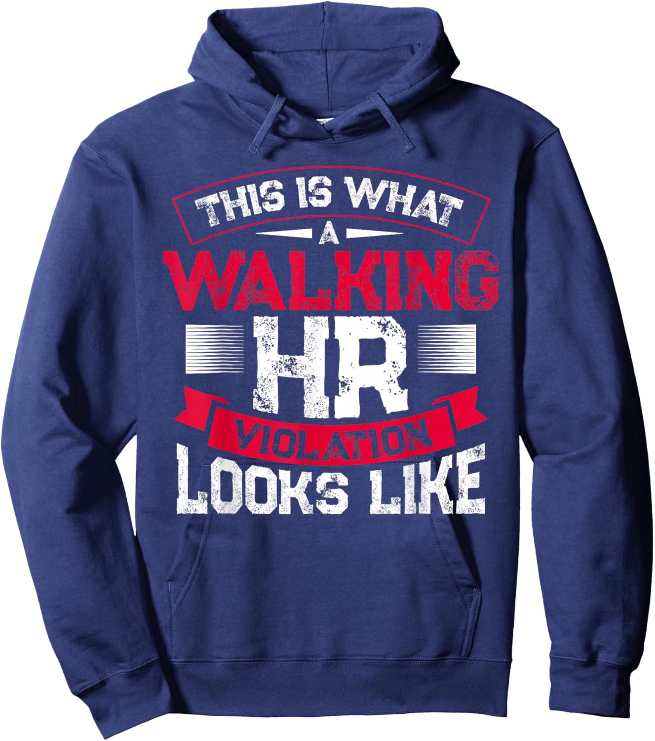 This Is What A Walking Hr Violation Looks Like Payroll Job Hoodie - Hoodie | Navy