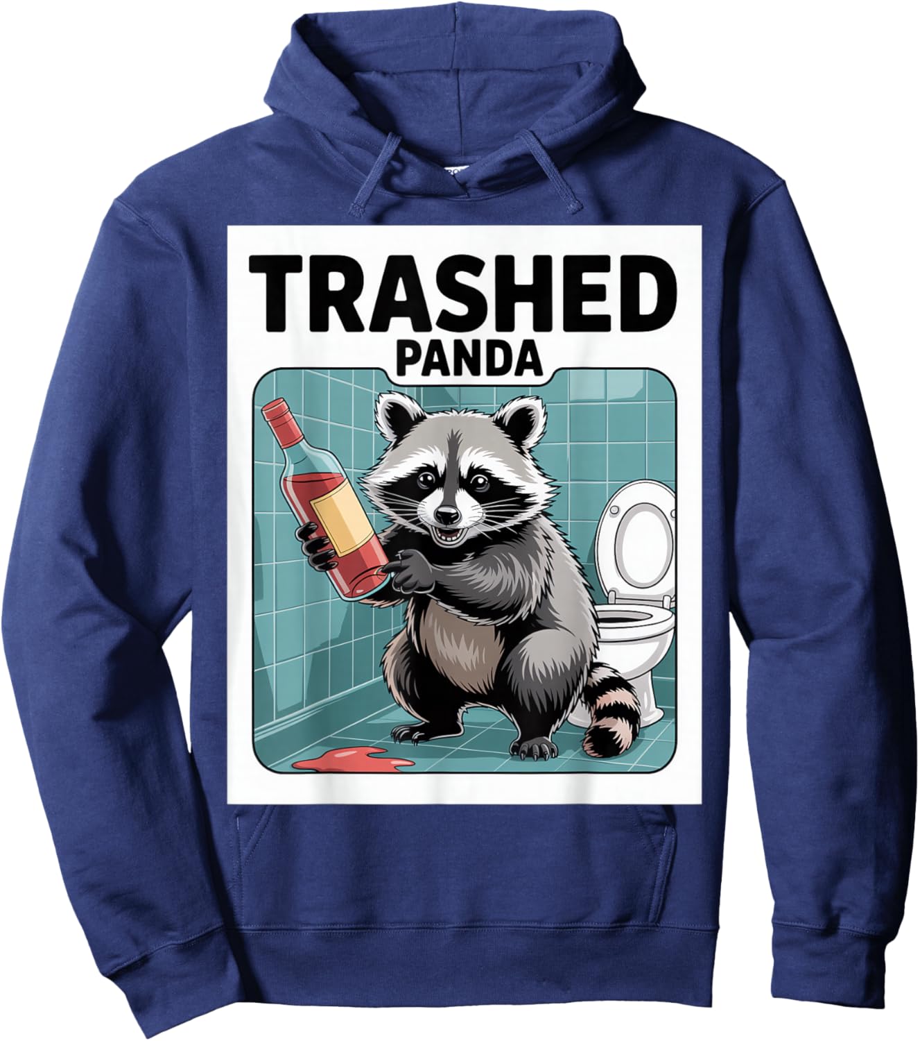 Funny Trashed Panda Raccoon Gets Drunk Hoodie - Hoodie | Navy