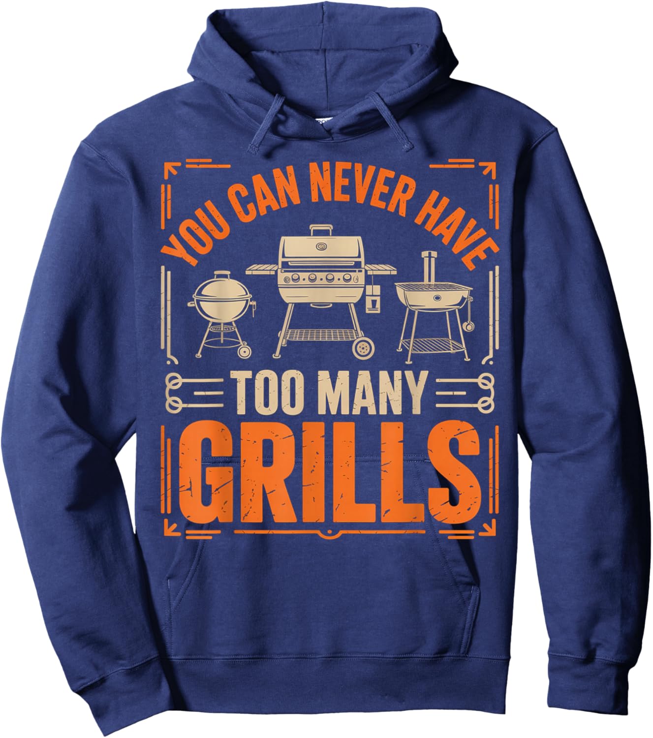BBQ Lover You Can Never Have Too Many Grills Hoodie - Hoodie | Navy