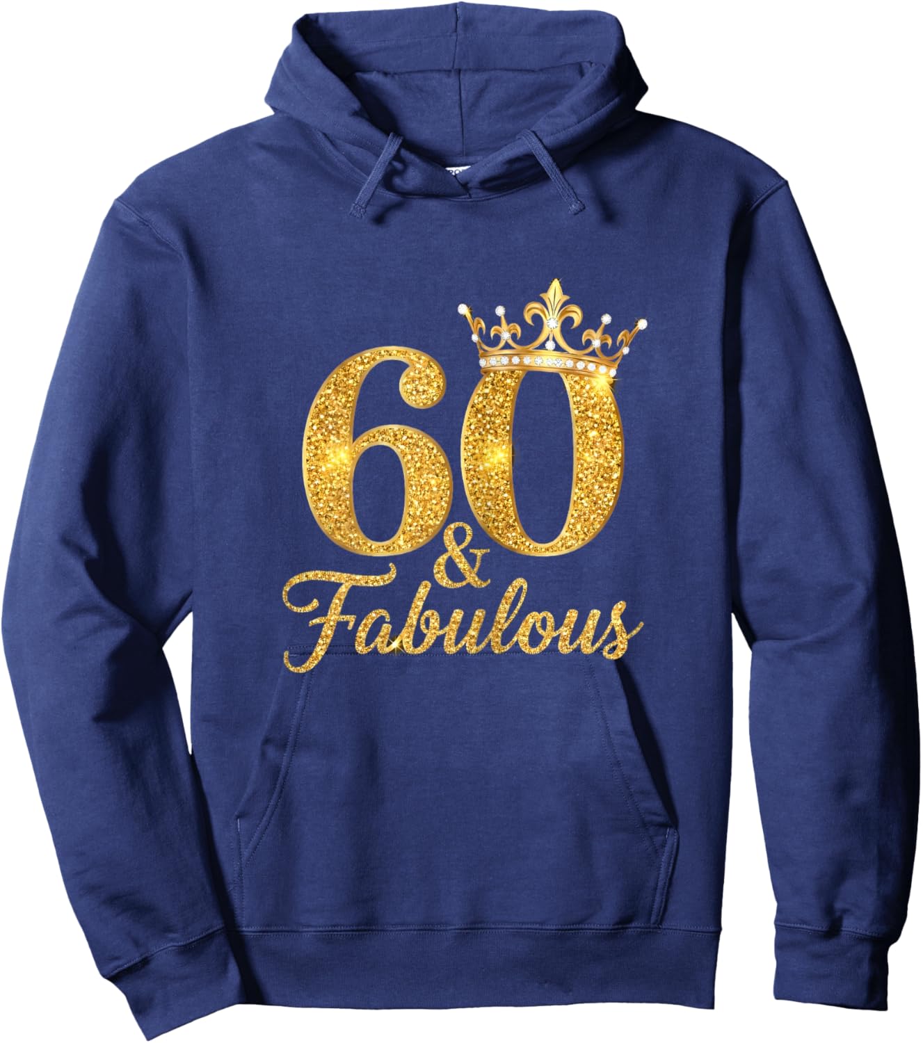 Fabulous and 60 Years Old 50th Birthday Hoodie - Hoodie | Navy