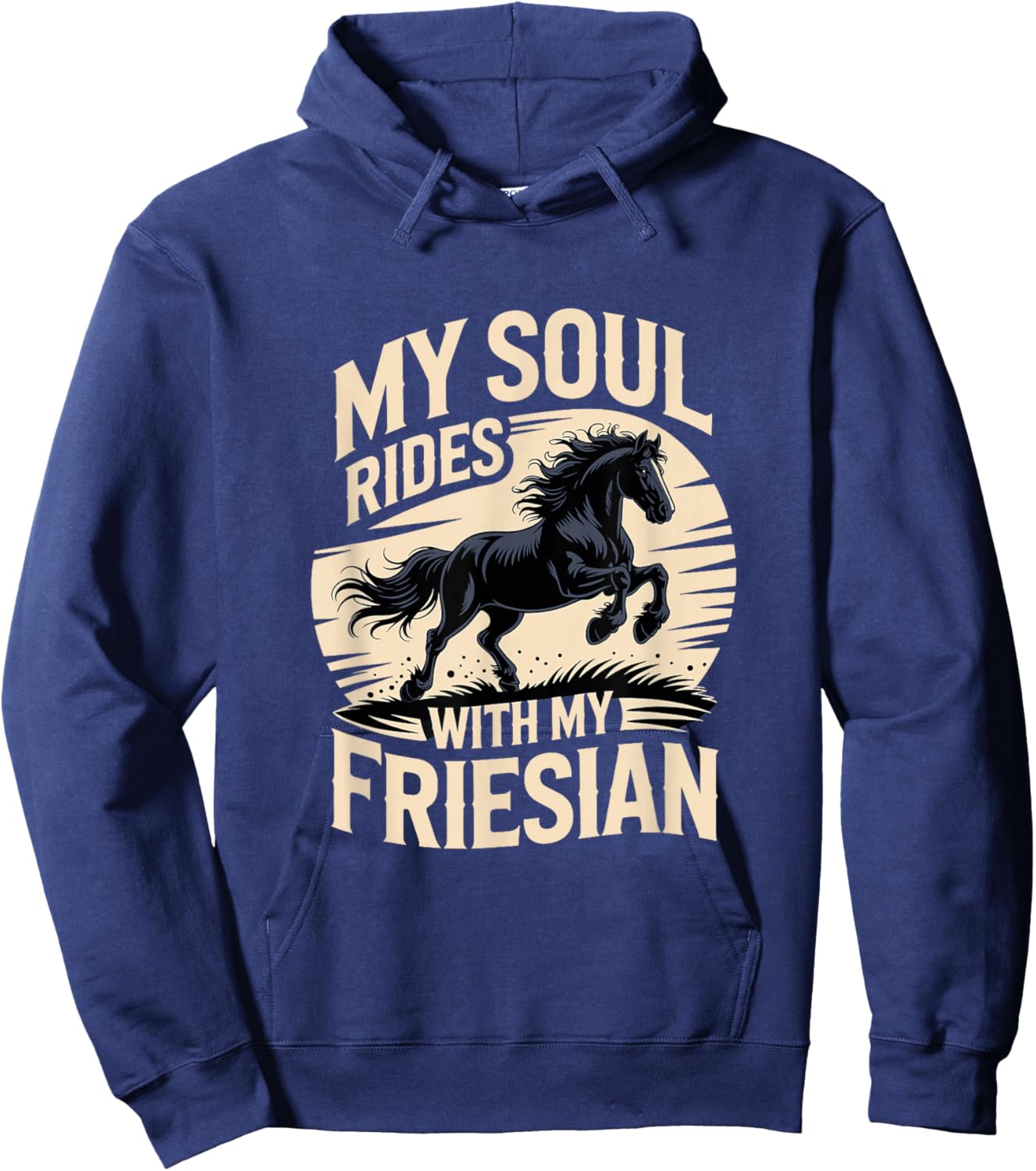 My Soul Rides with My Friesian Horse Hoodie - Hoodie | Navy