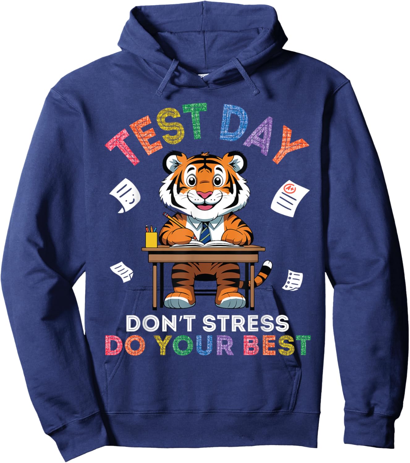 Tiger Student Test Day Don't Stress Do Your Best Success Hoodie - Hoodie | Navy