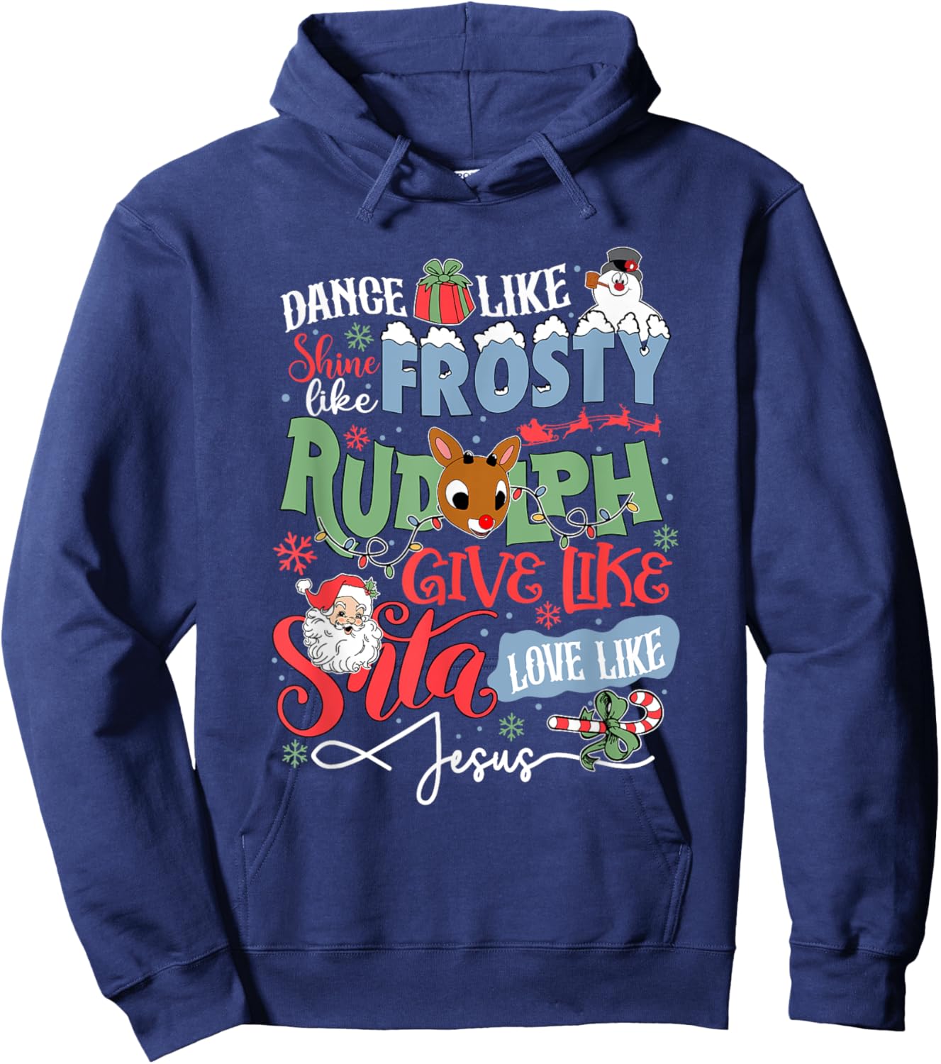 Dance Like Frosty Shine Like Rudolph Love Like Jesus Hoodie - Hoodie | Navy