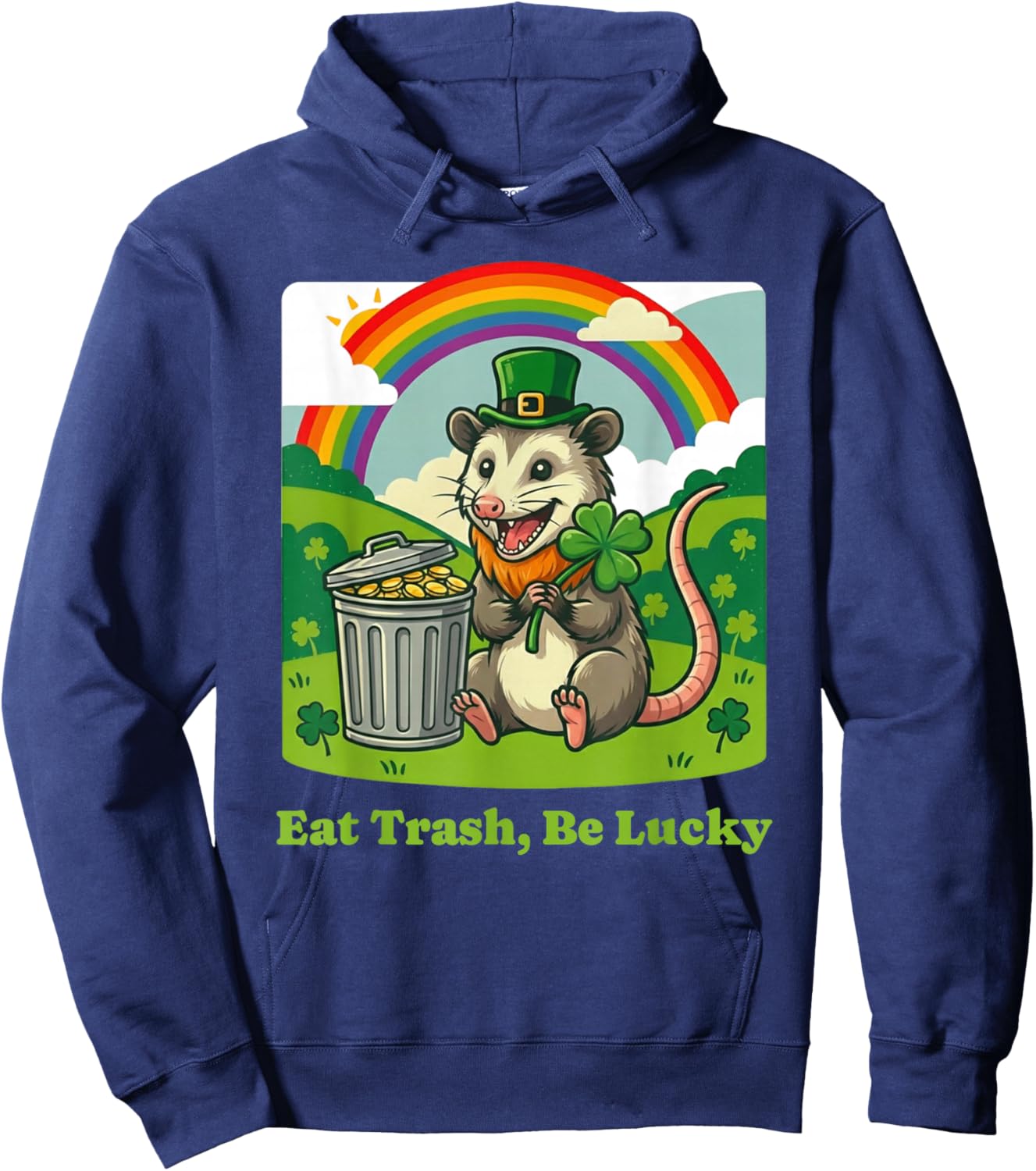 St. Patrick's Day Opossum Eat Trash Be Lucky Leprechaun Hat Hoodie - Hoodie | Navy