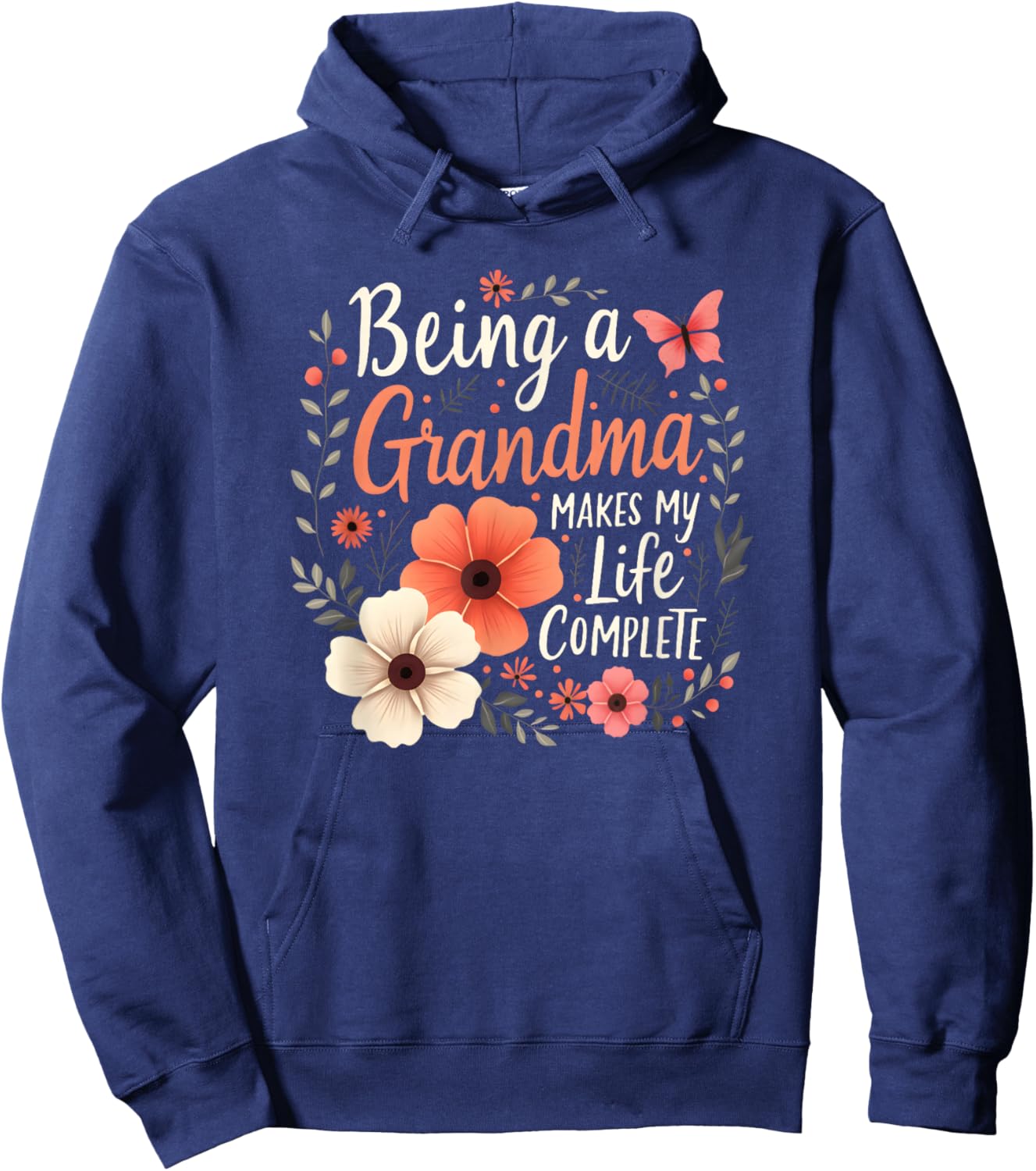 Being A Grandma Makes My Life Complete Announcement Funny Hoodie - Hoodie | Navy