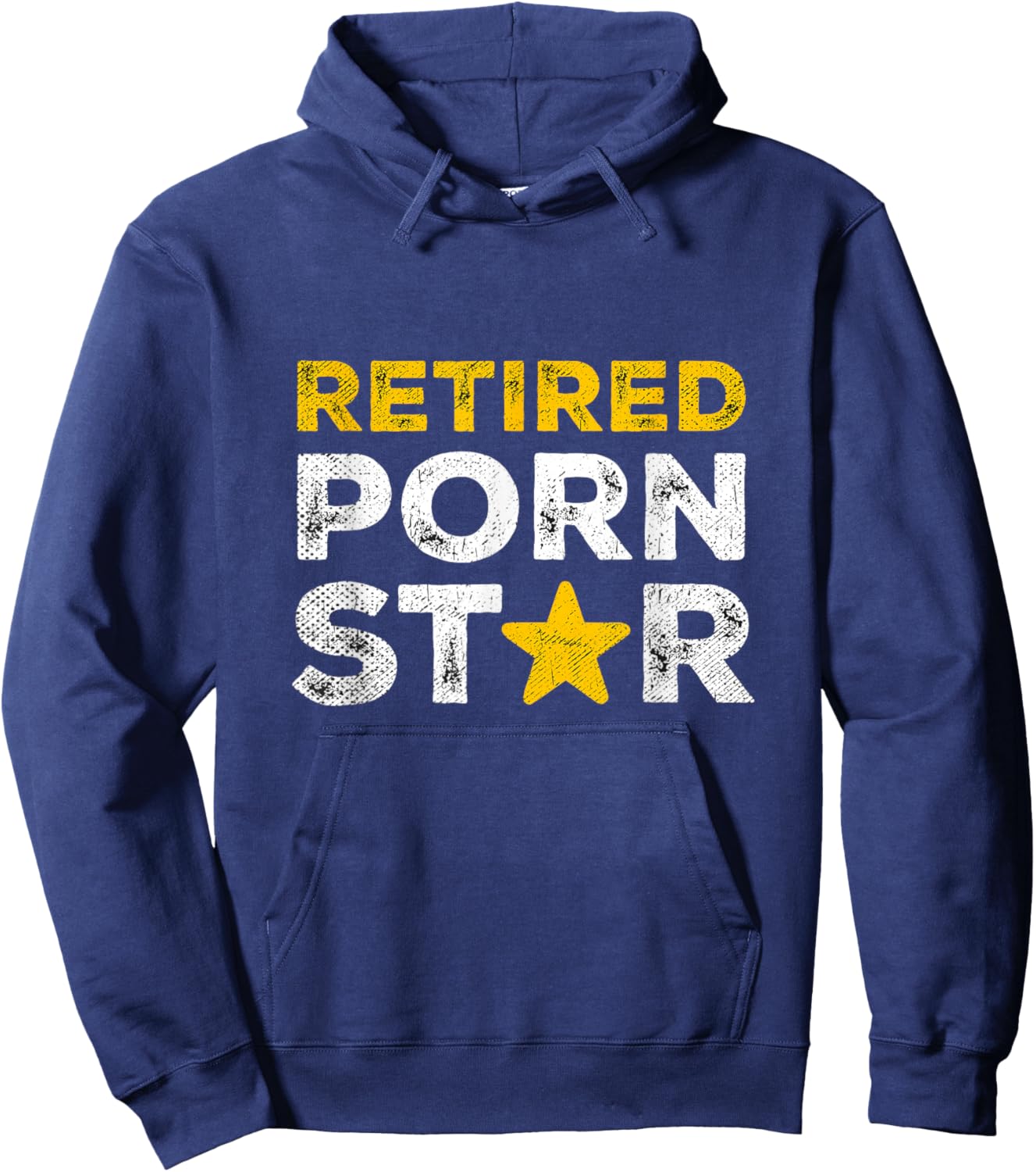Retired Porn Star Naughty Joke Adult Humor Retirement Hoodie - Hoodie | Navy