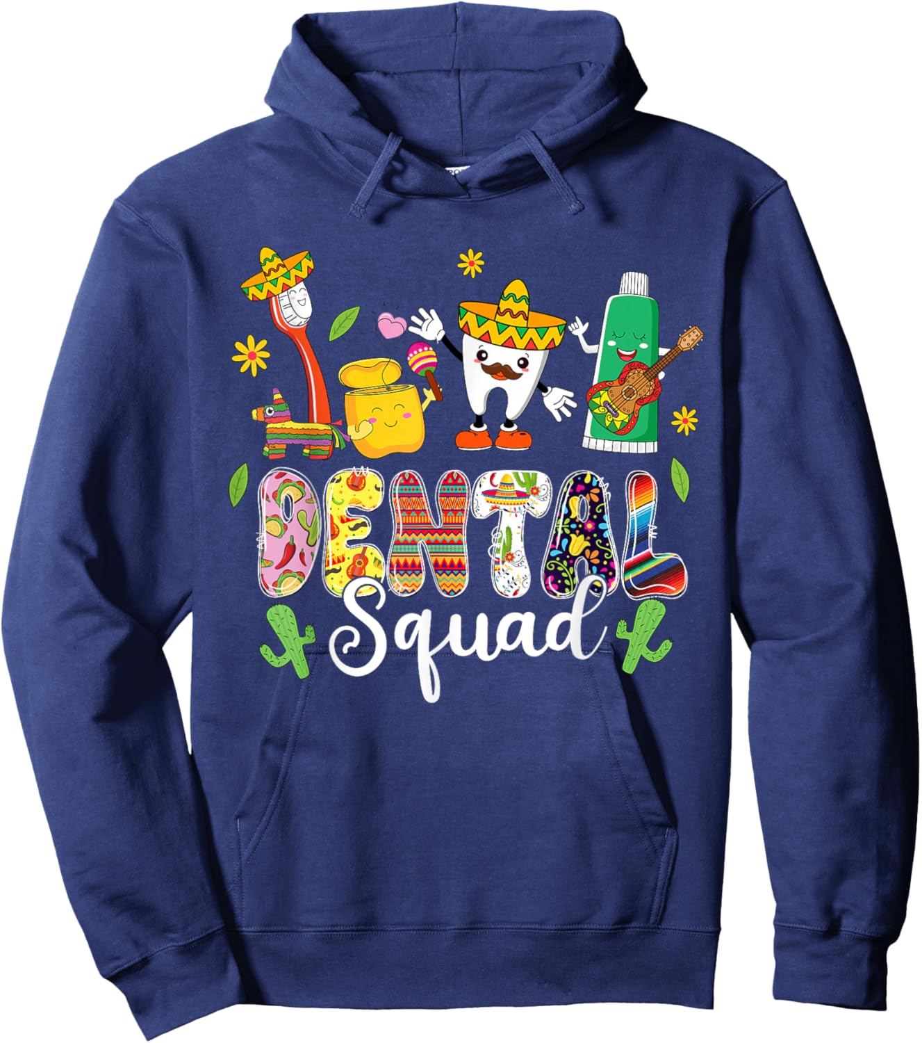 Dental Squad Lets Fiesta Cinco De Mayo Mexican Dental Hoodie - Hoodie | Navy