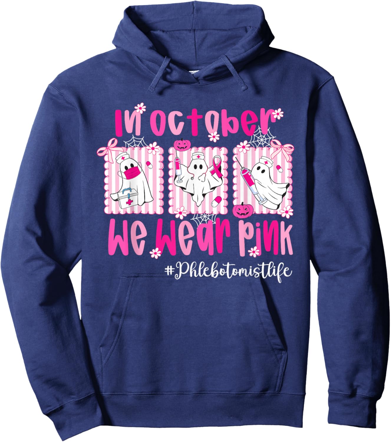 in October We Wear Pink Phlebotomist Life Breast Cancer Hoodie - Hoodie | Navy