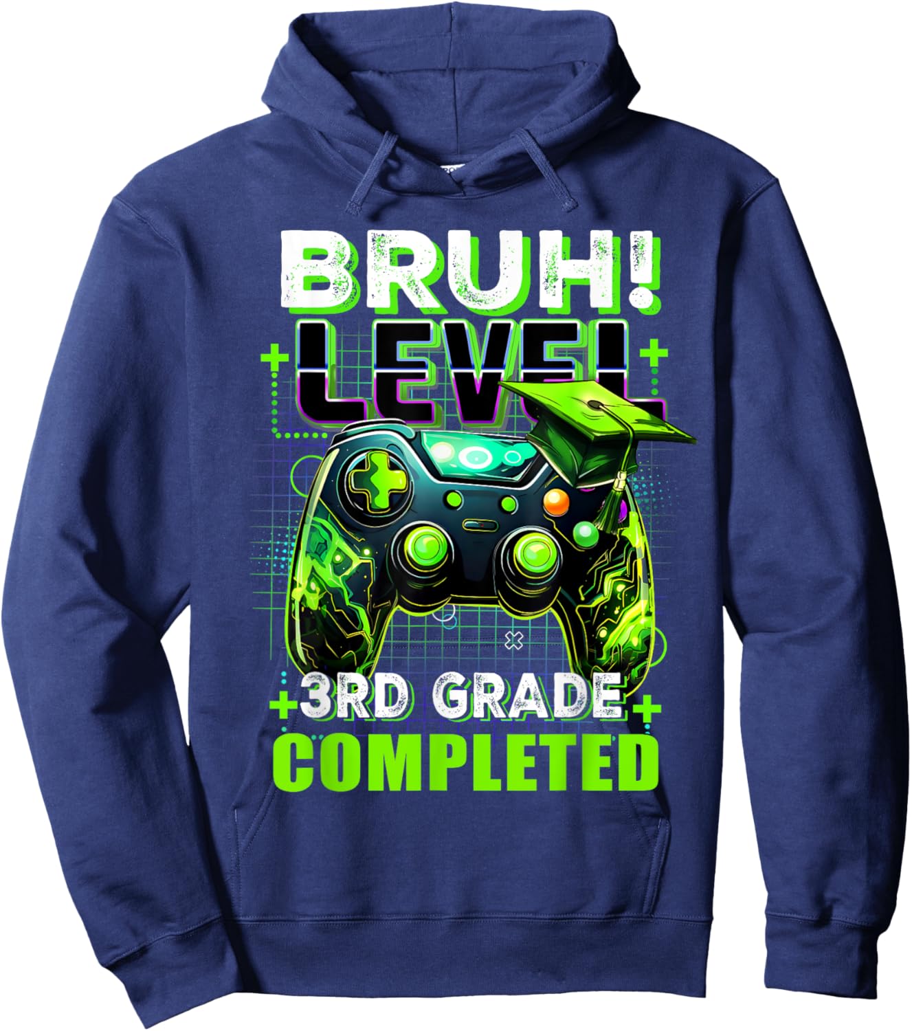 Bruh Level 3rd Grade Completed Last Day Of School Graduate Hoodie - Hoodie | Navy