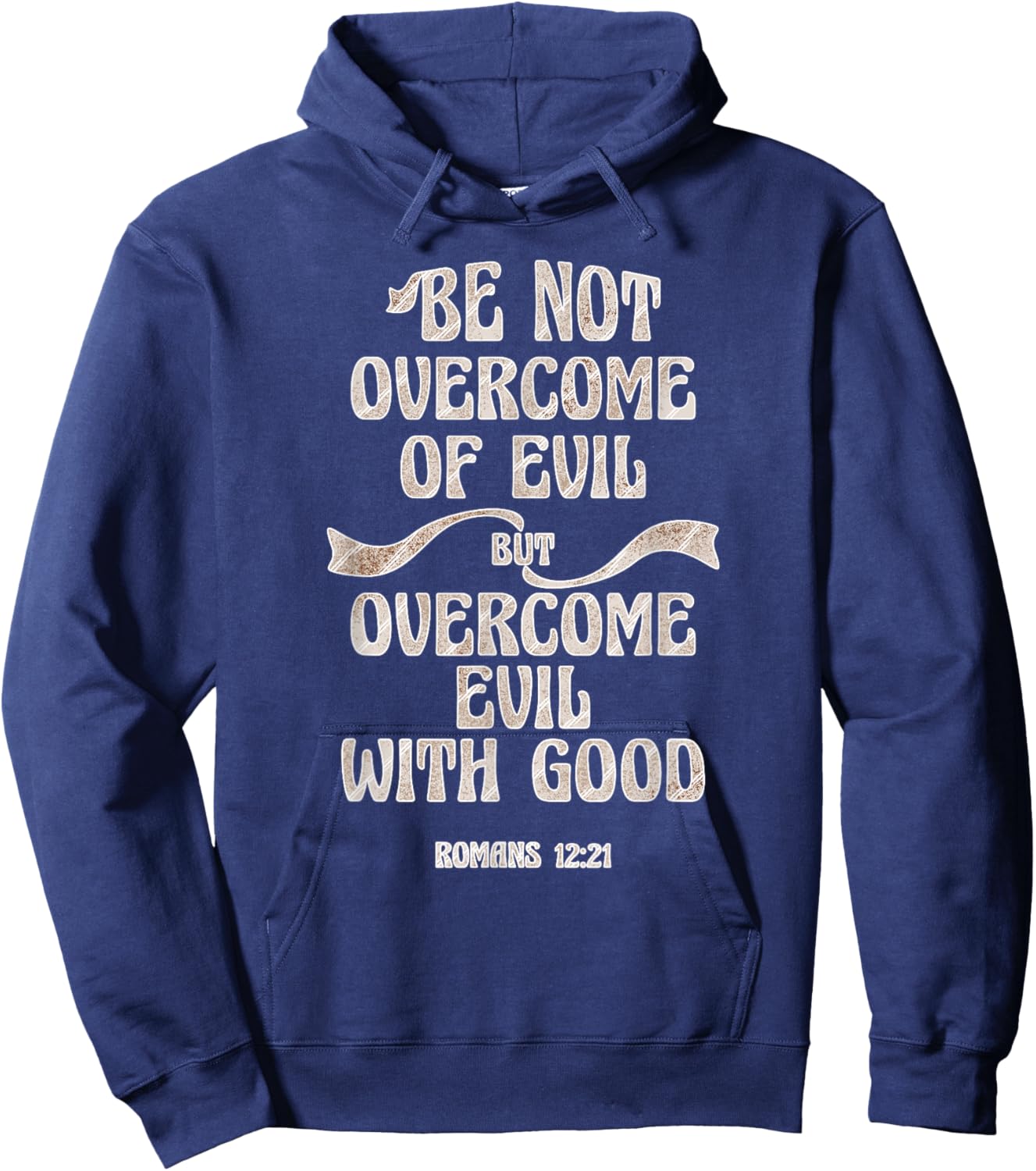 Overcome Evil With Good Christian Bible Verse King James KJV Hoodie - Hoodie | Navy