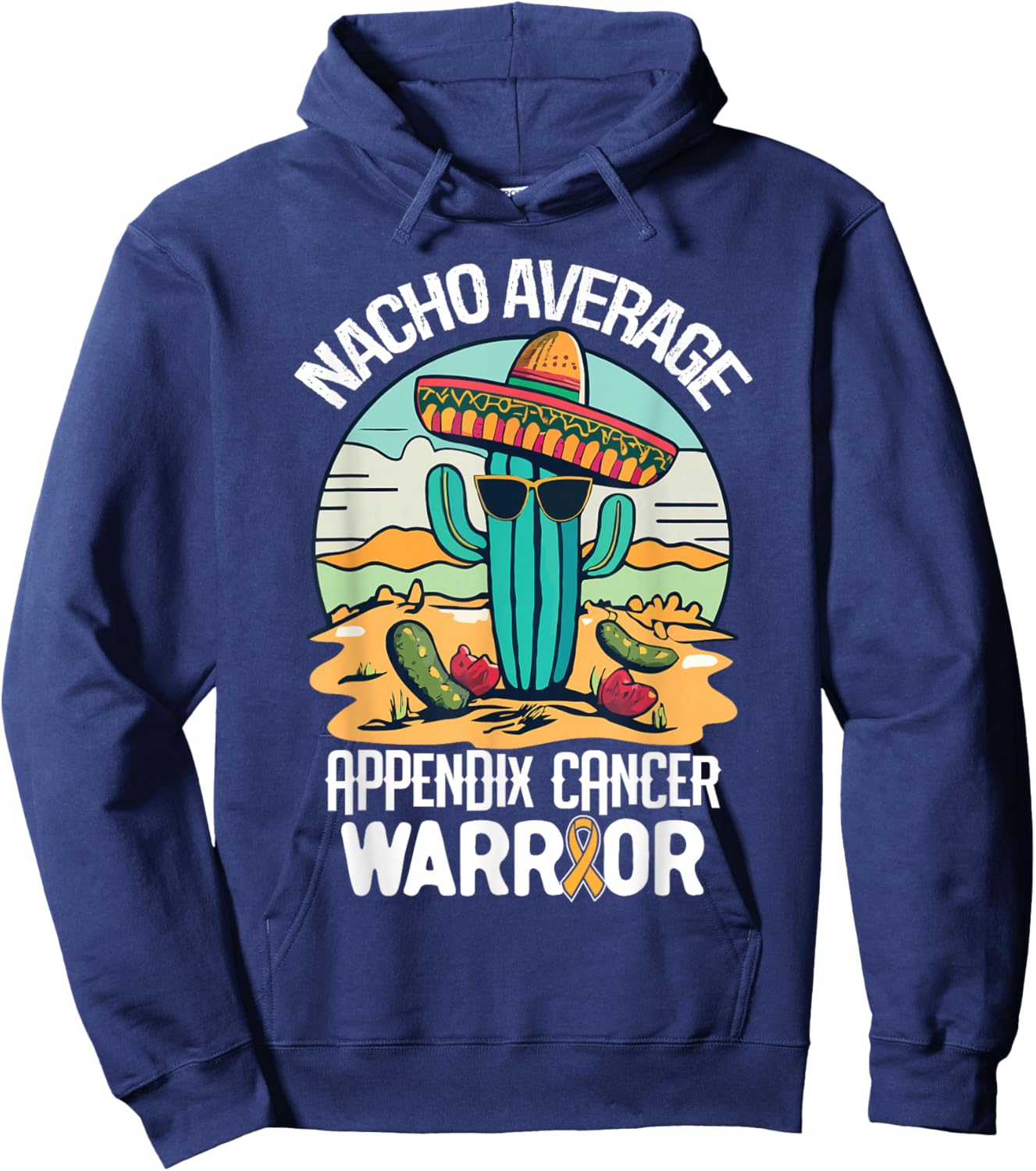 Nacho- Appendix Cancer Awareness Supporter Ribbon Hoodie - Hoodie | Navy