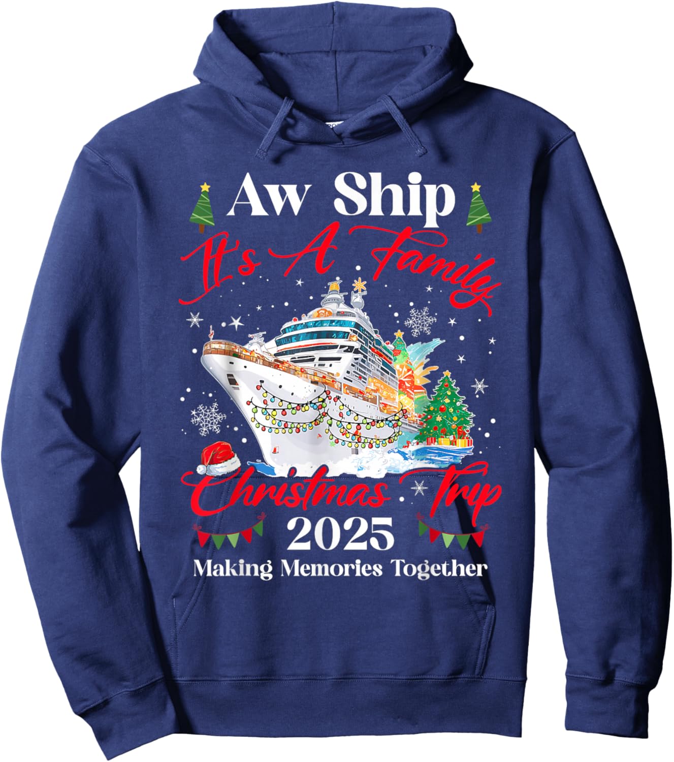 It's A Family Christmas Trip Cruisin 2025 Xmas Cruise Hoodie - Hoodie | Navy