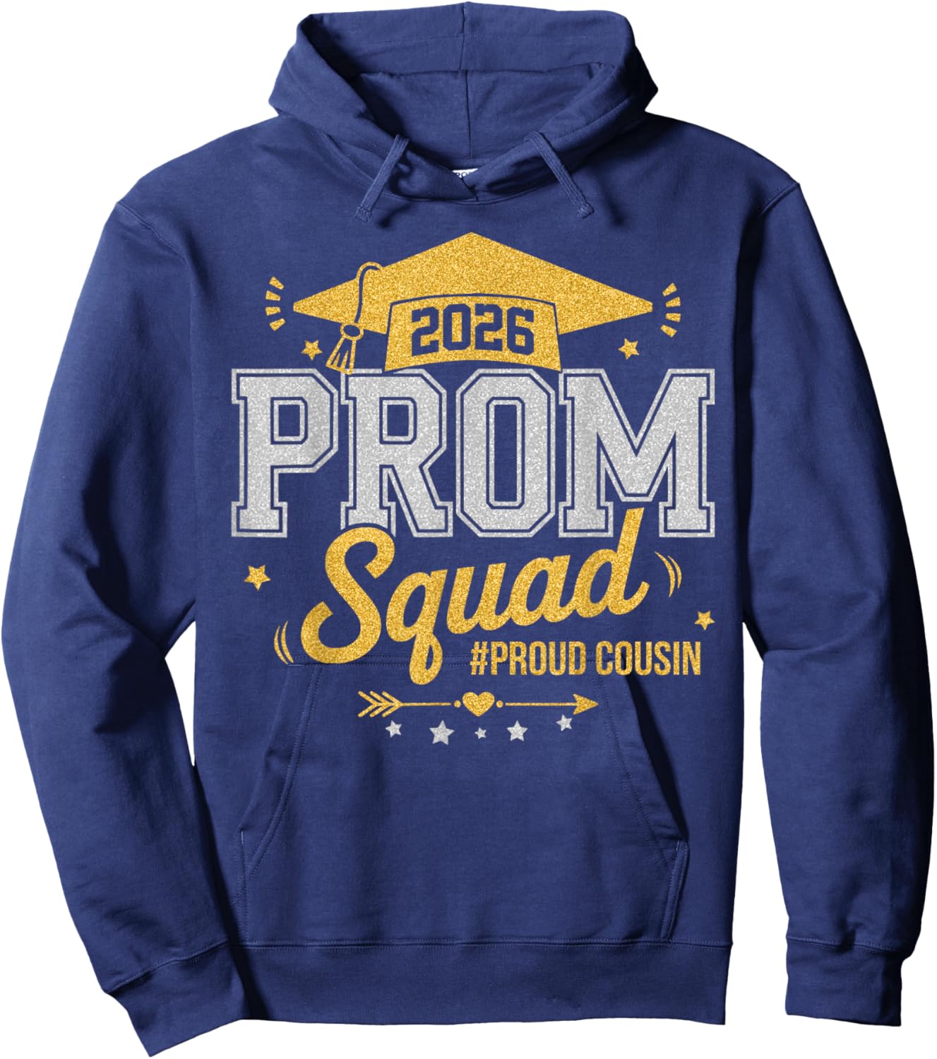 Prom Squad 2026 Proud Cousin Graduation Matching Family Hoodie - Hoodie | Navy