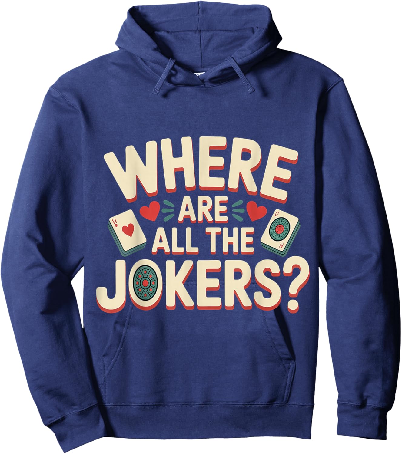 Where are All The Jokers Mahjong Player Game Hoodie - Hoodie | Navy