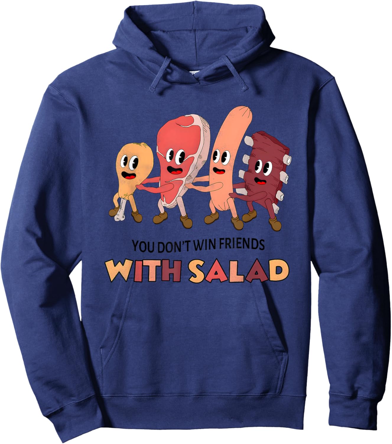 You Don’t Win Friends With Salad Meat Dance Hoodie - Hoodie | Navy