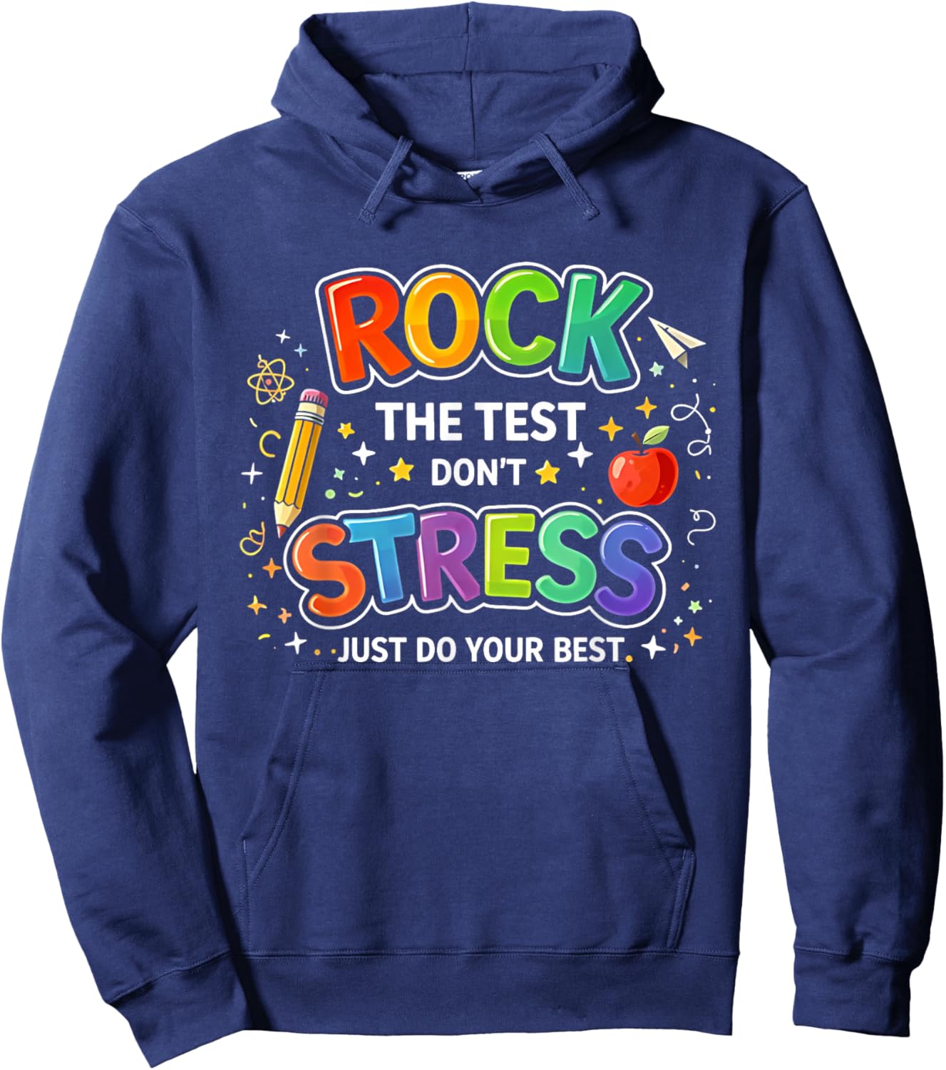 Rock The Test Just Do Your Best Testing Day Student Teacher Hoodie - Hoodie | Navy