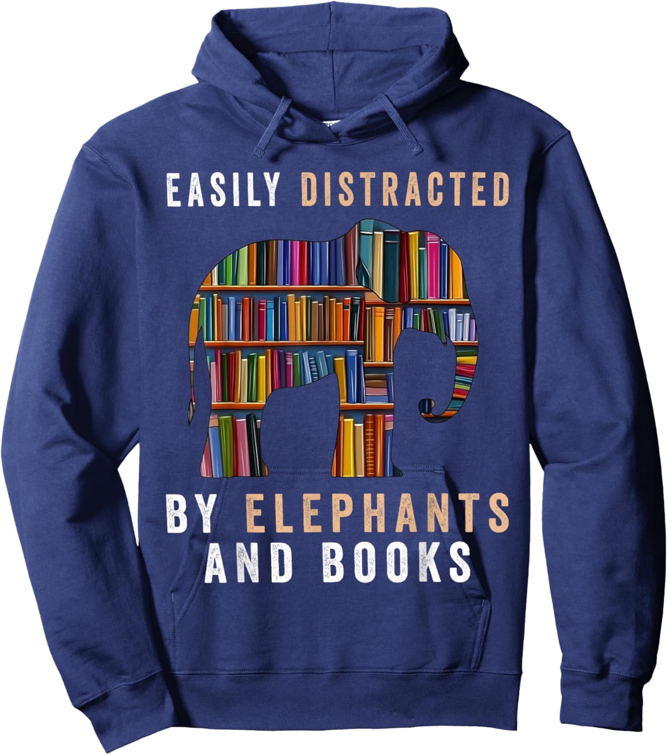 Easily Distracted By Elephants And Books Funny Elephant Hoodie - Hoodie | Navy