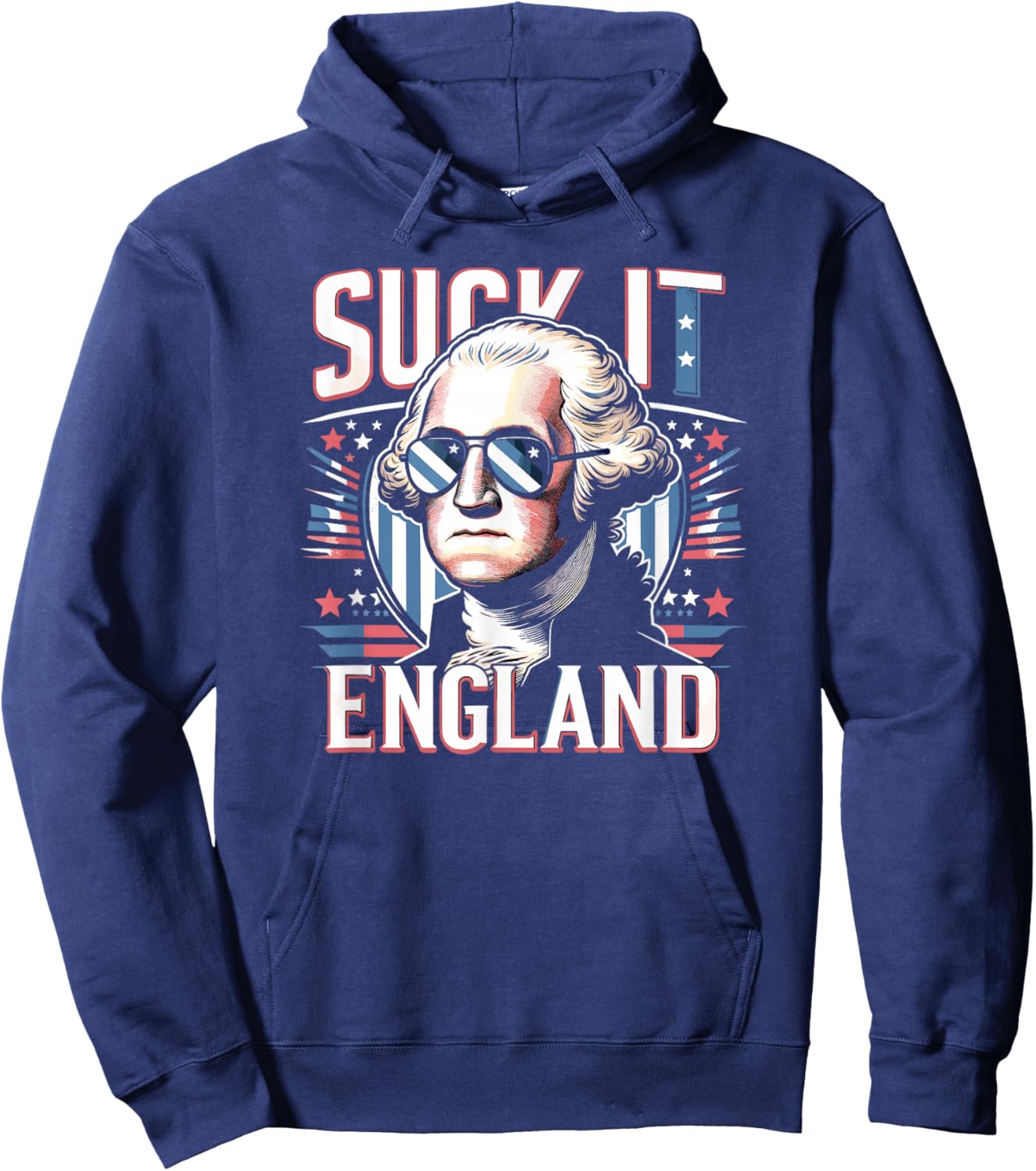 Suck It England Funny 4th of July George Washington America Hoodie - Hoodie | Navy