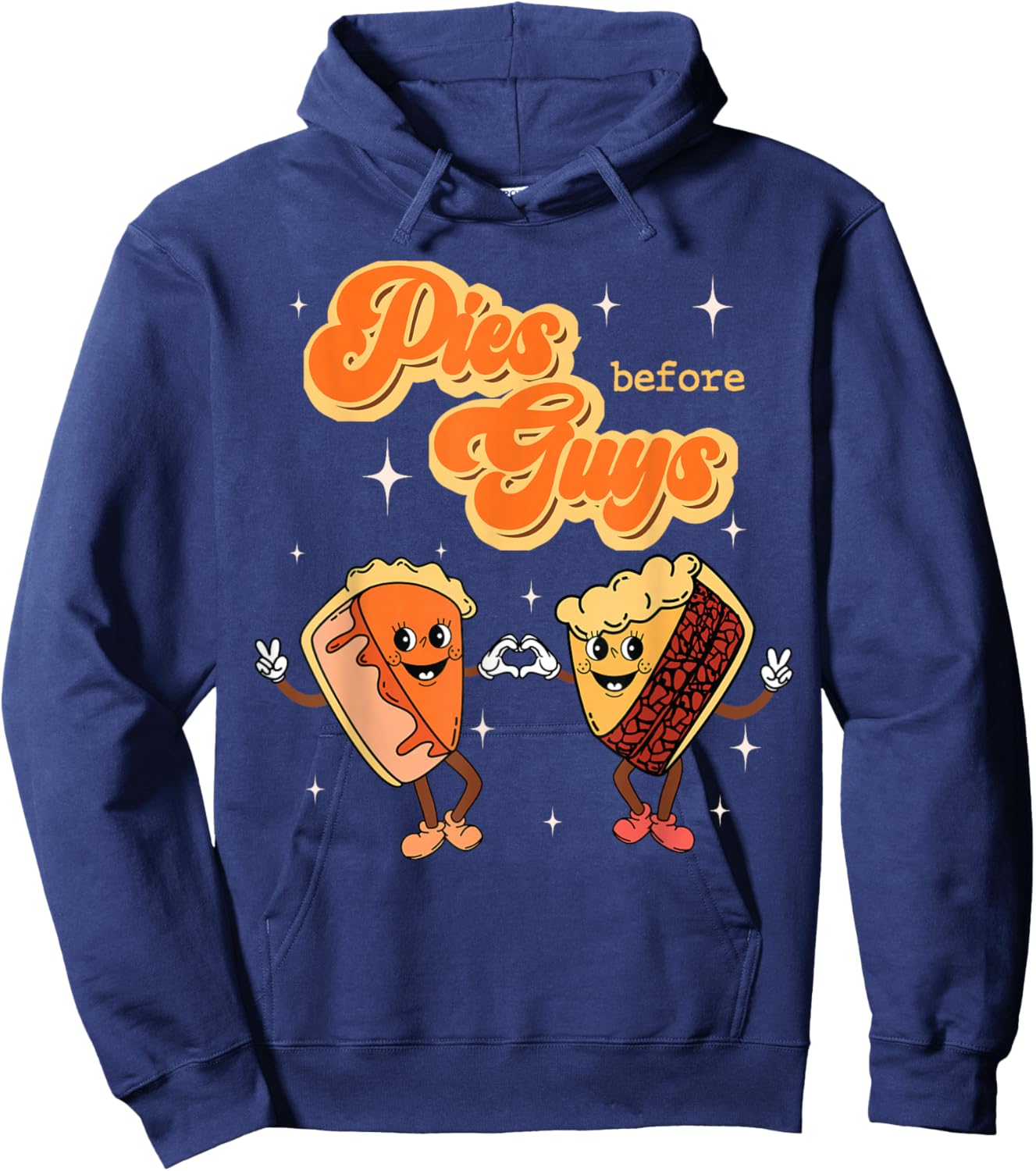 Pies Before Guys Thanksgiving Dinner Pecan Pie Pumpkin Pie Hoodie - Hoodie | Navy