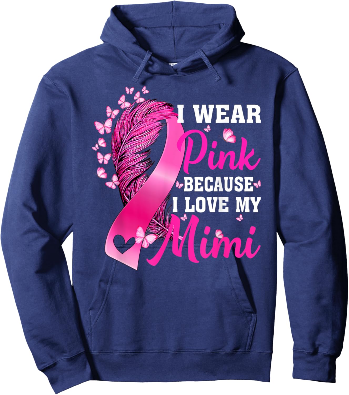 I Wear Pink For My Mimi Breast Cancer Awareness Hoodie - Hoodie | Navy