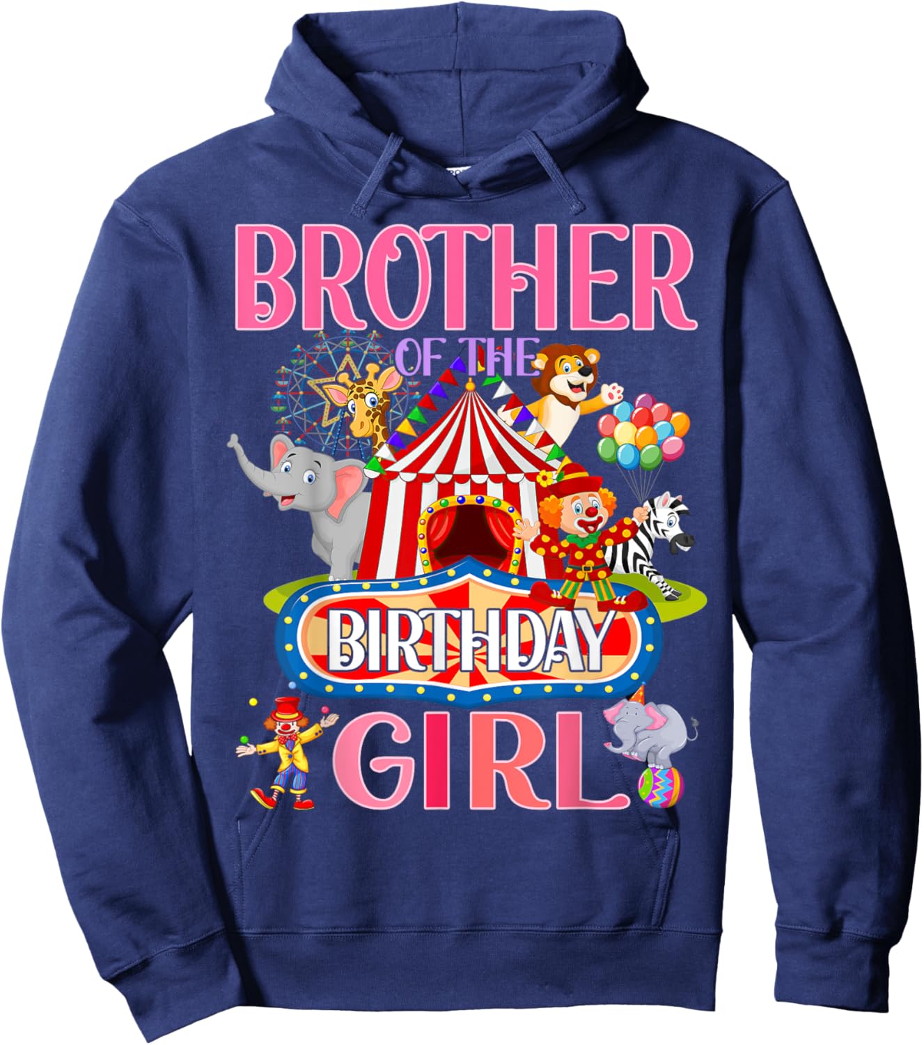 Brother Of The Birthday For Girl Circus Carnival Family Bday Hoodie - Hoodie | Navy