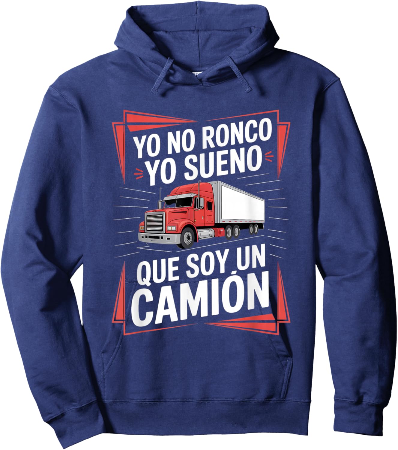Funny Yo No Ronco Yo Sueno Que Soy Un Camion Saying Hoodie - Hoodie | Navy