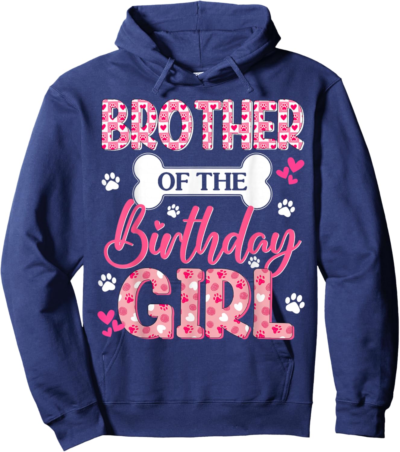 Brother of The Birthday Girl Dogs Paw Theme Family Bday Hoodie - Hoodie | Navy