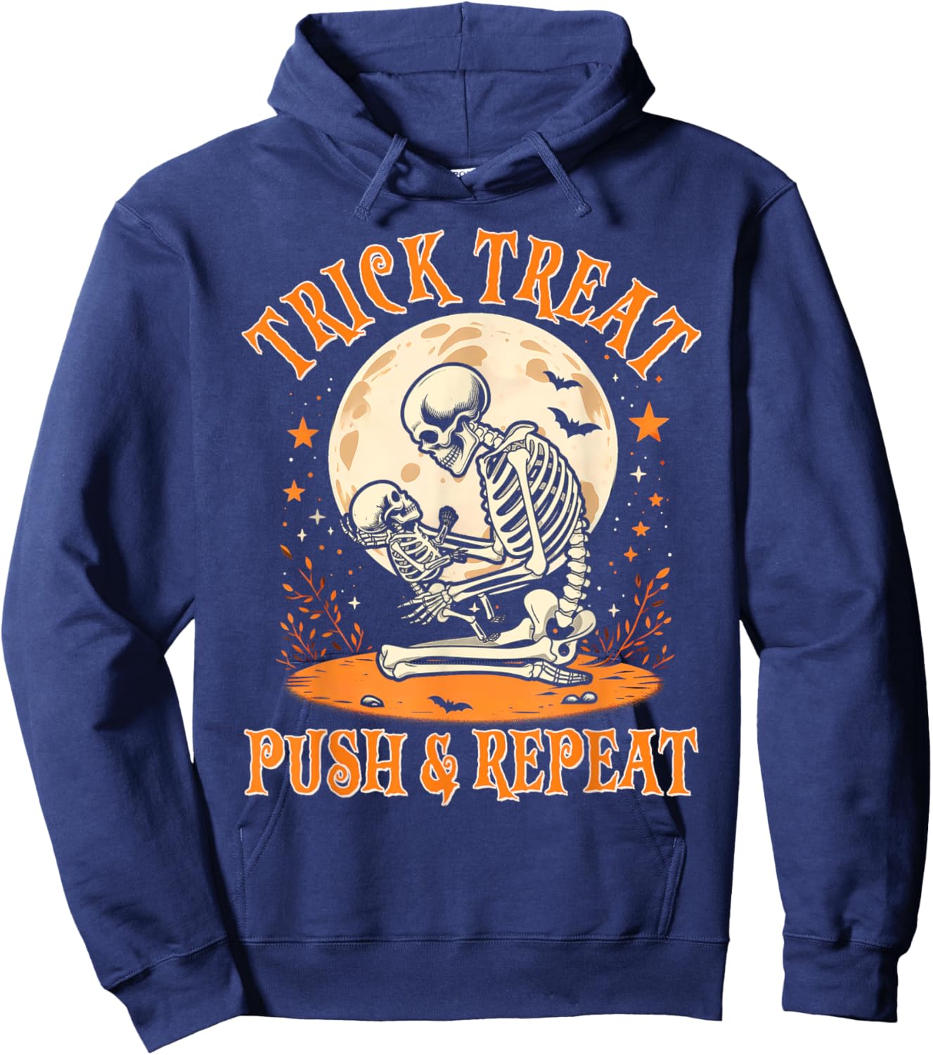 Halloween Labor & Delivery Nurse Trick Treat Push & Repeat Hoodie - Hoodie | Navy
