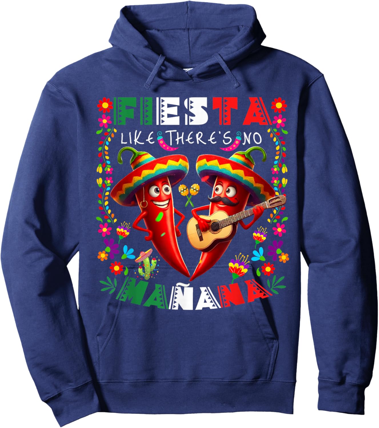 Fiesta Like There's No Mañana Cinco De Mayo Mexican Party Hoodie - Hoodie | Navy