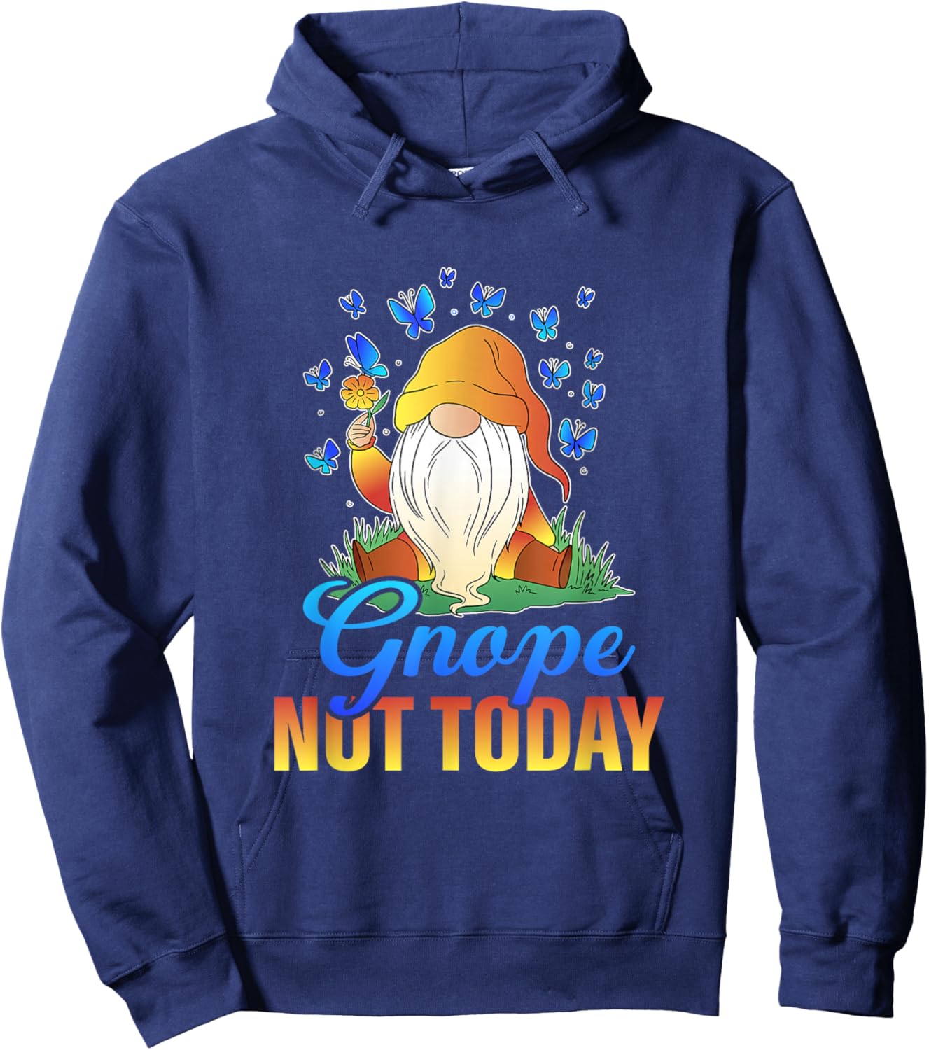 Gardengnome motifs with funny sayings Gnope Not Today Gnome , Small, Black Hoodie - Hoodie | Navy