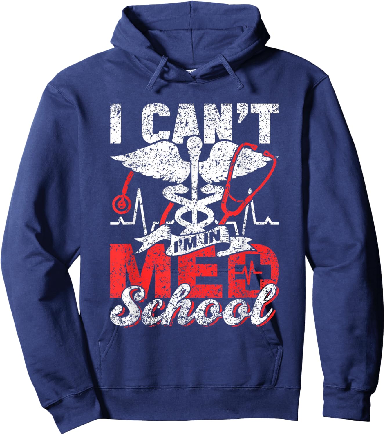 I Can't I'm In Med School Study Medicine Medical Student Hoodie - Hoodie | Navy