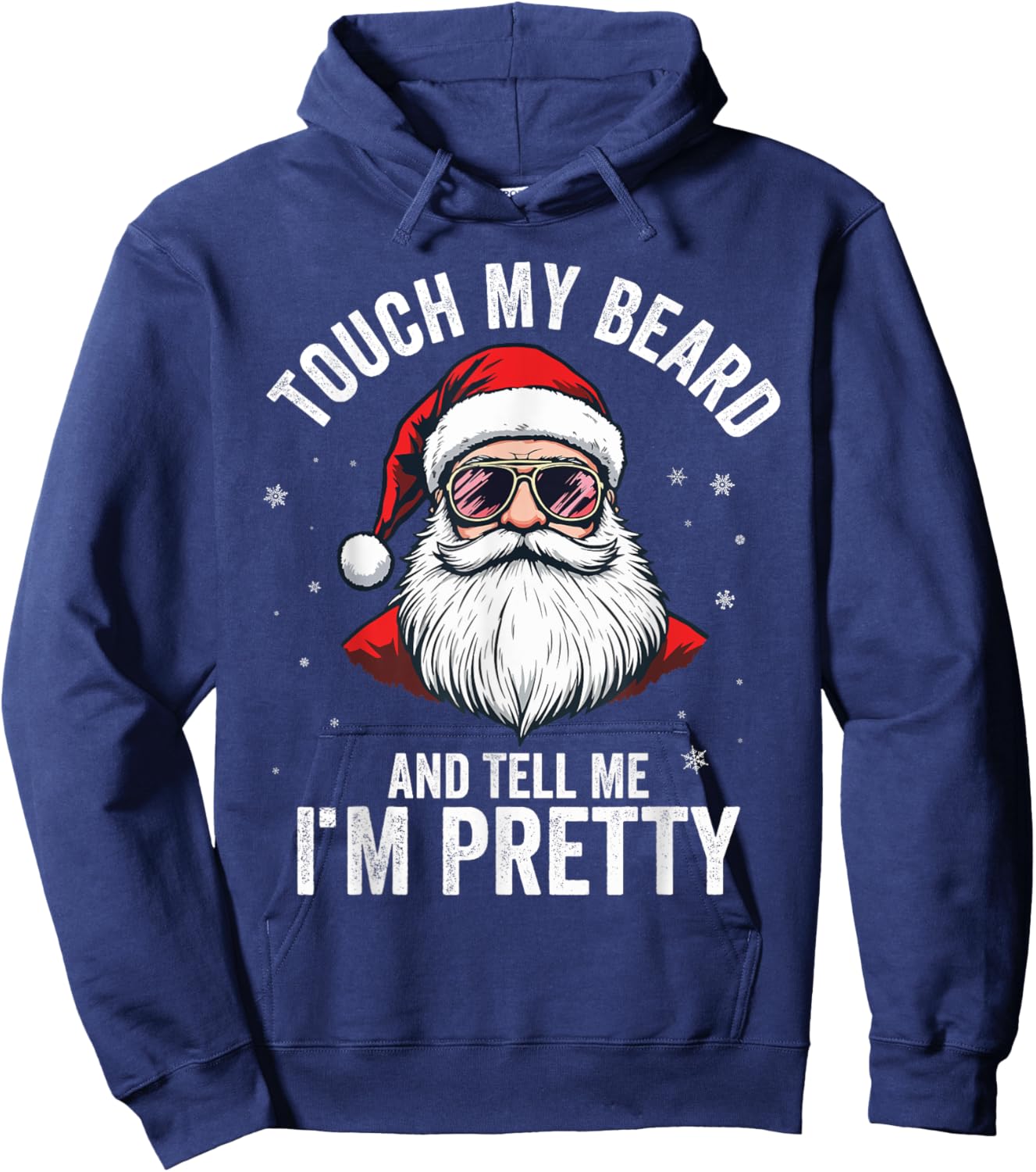 Touch My Beard And Tell Me I'M Pretty Funny Beard Christmas Hoodie - Hoodie | Navy