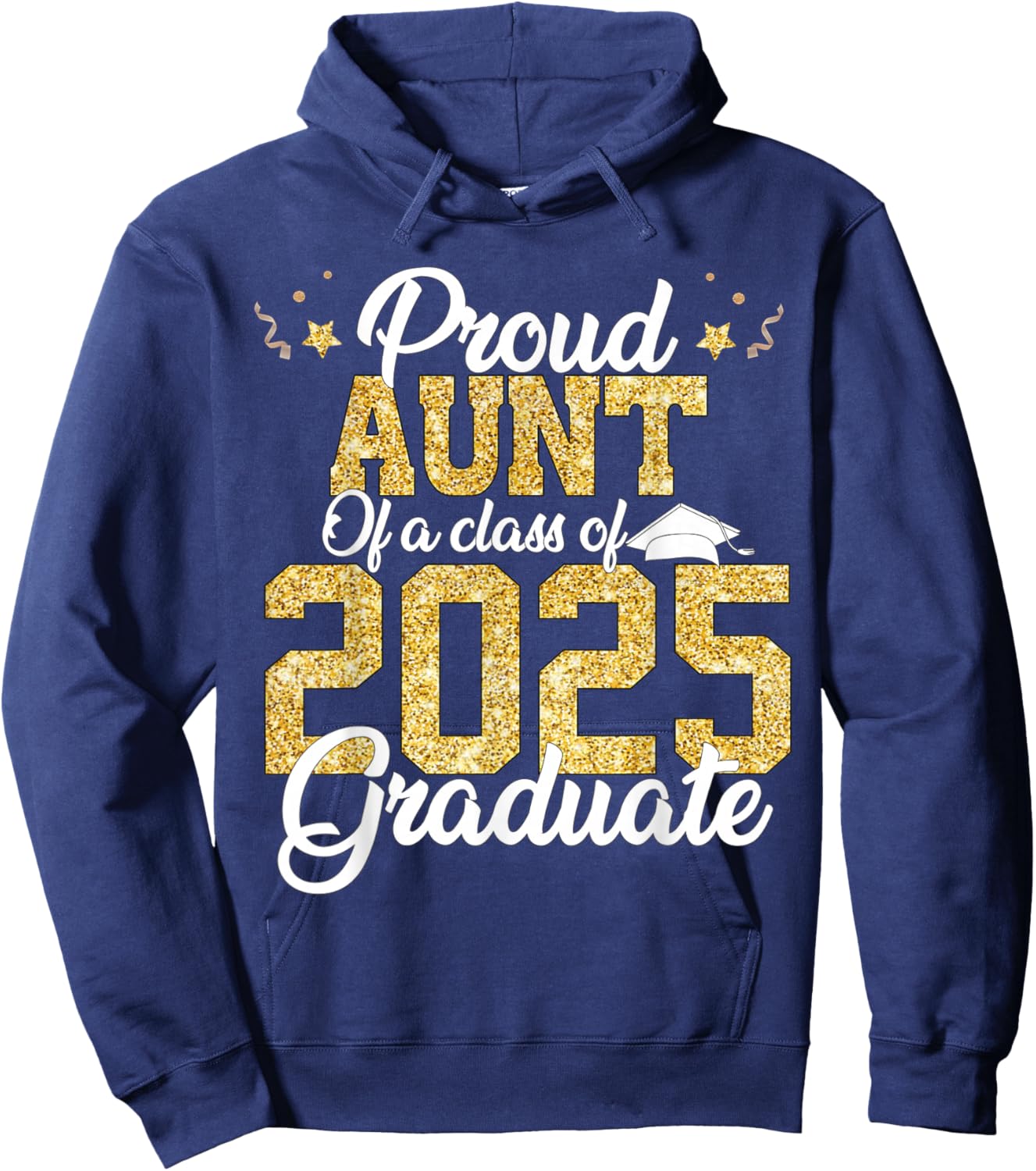 Proud Aunt Of a class of 2025 Graduate Senior Graduation Hoodie - Hoodie | Navy