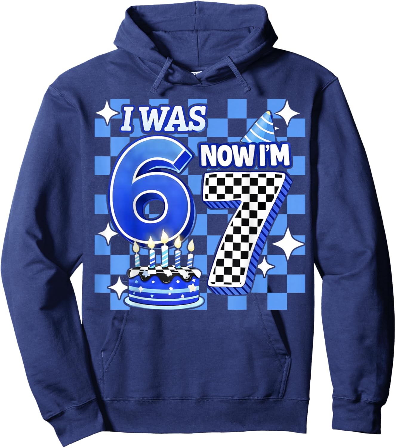 I was 6 Now I'm 7 Blue Checkered Funny Birthday Boy Kid Gift Hoodie - Hoodie | Navy