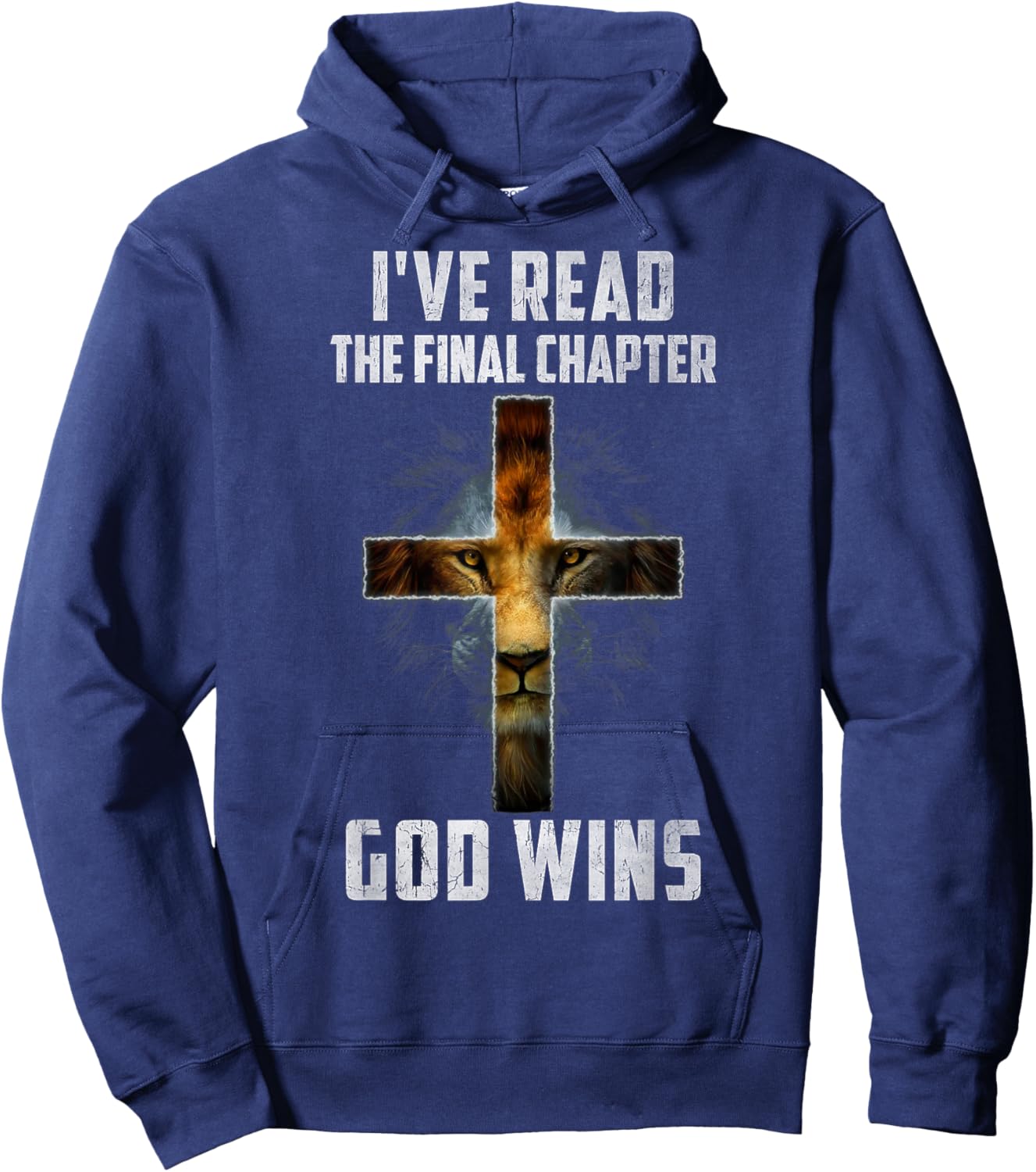 I've Read the Final Chapter God Wins Christian Faith Cross Hoodie - Hoodie | Navy