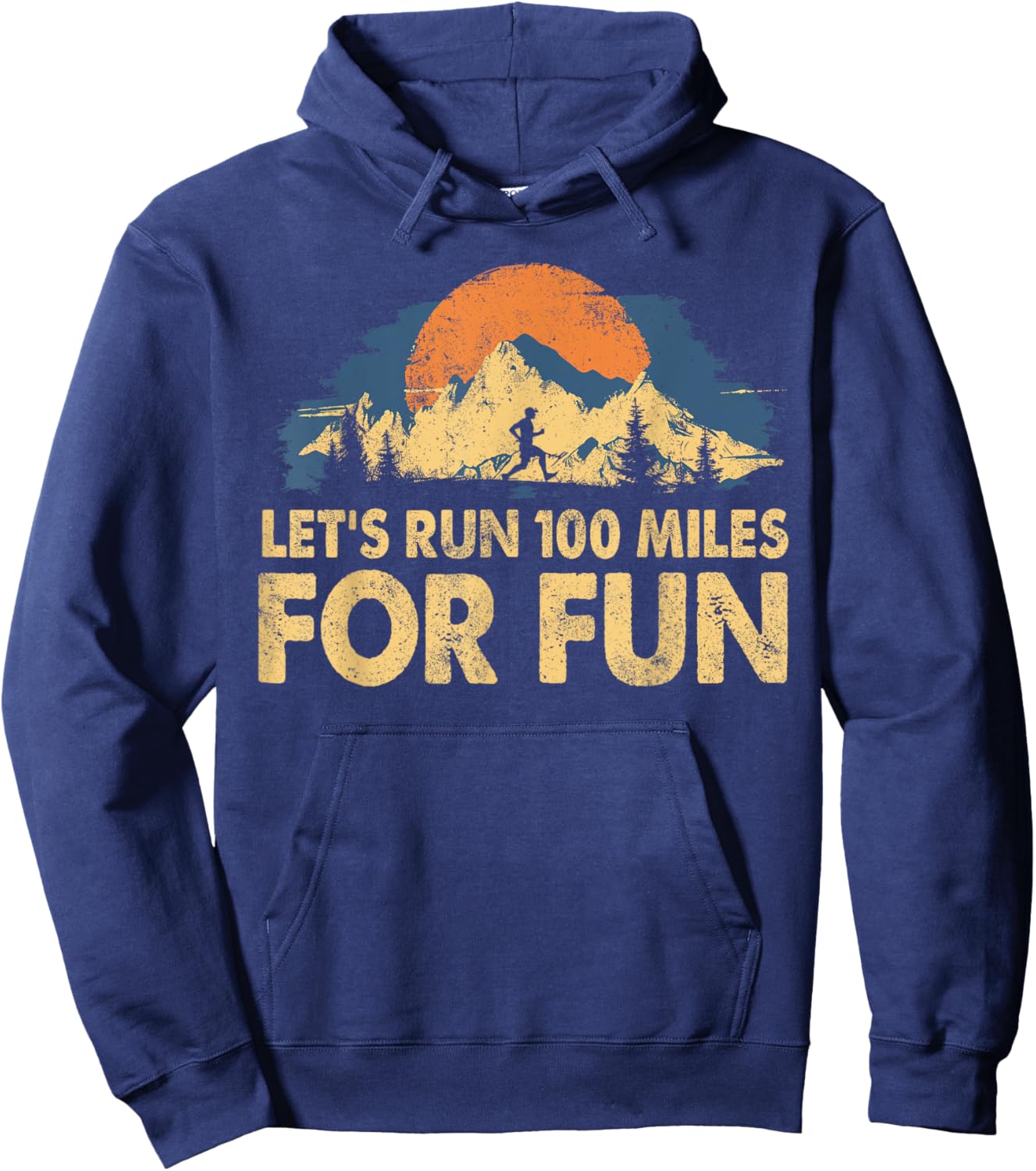 Let's Run 100 Miles For Fun Retro Vintage Ultra Marathon Hoodie - Hoodie | Navy