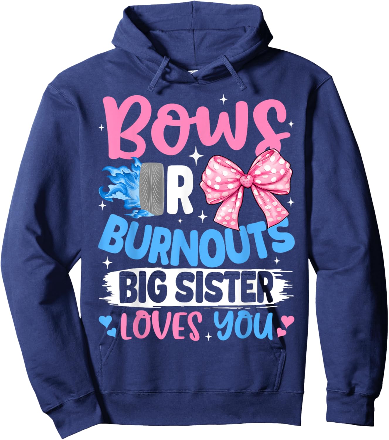Bows Or Burnouts Big Sister Loves You Gender Reveal Party Hoodie - Hoodie | Navy