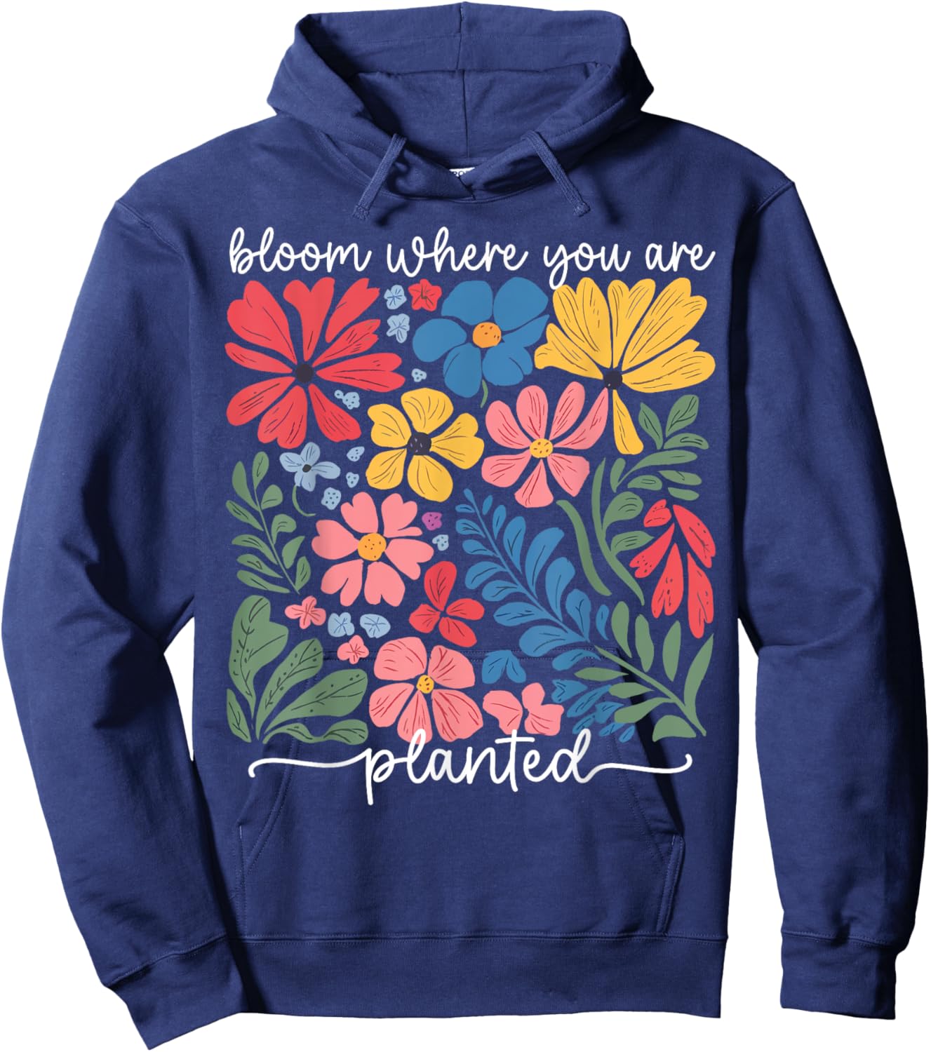 Christian Bloom Where You Are Planted Faith Men Women Kid Hoodie - Hoodie | Navy