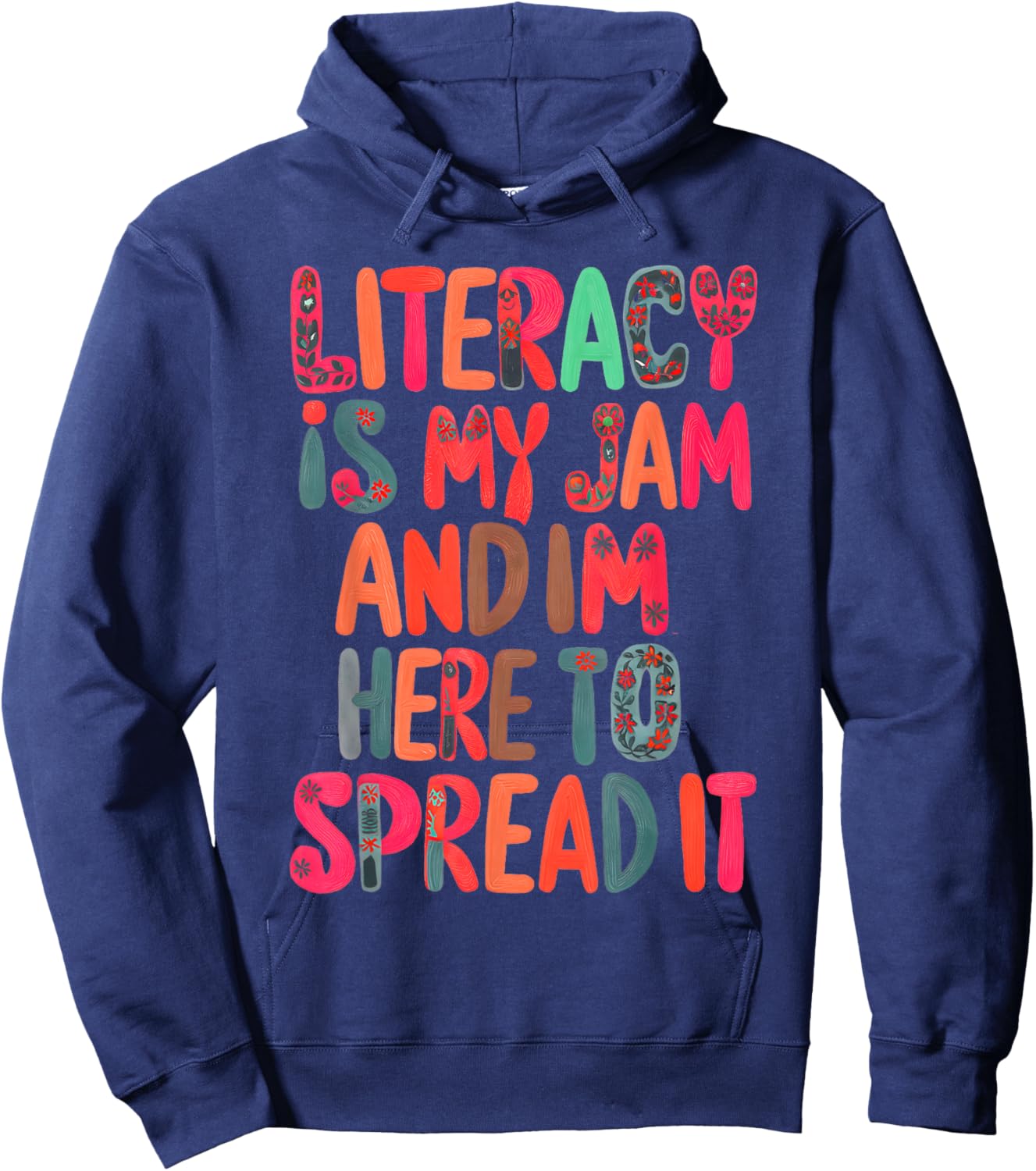 Literacy Is My Jam And I'm Here To Spread Literacy Teacher Hoodie - Hoodie | Navy