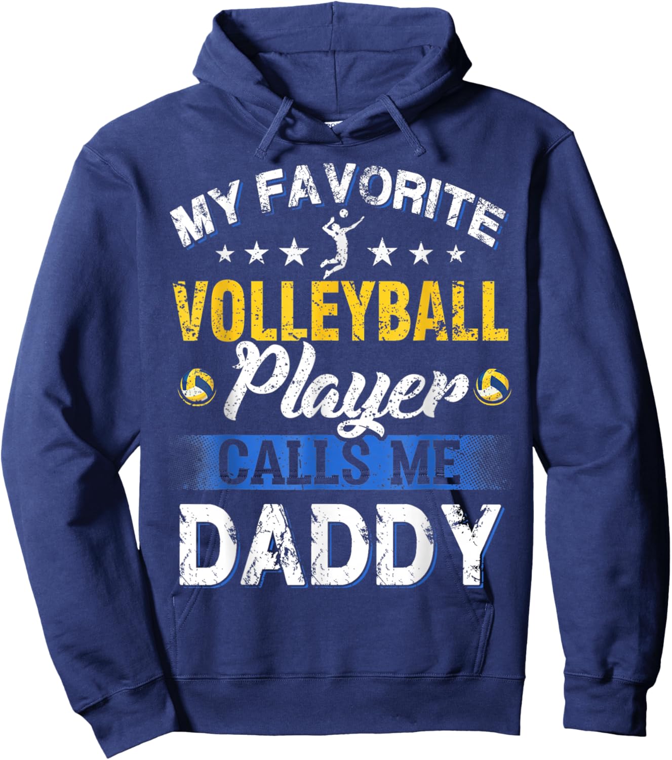 My Favorite Volleyball Player Calls Me Daddy Hoodie - Hoodie | Navy