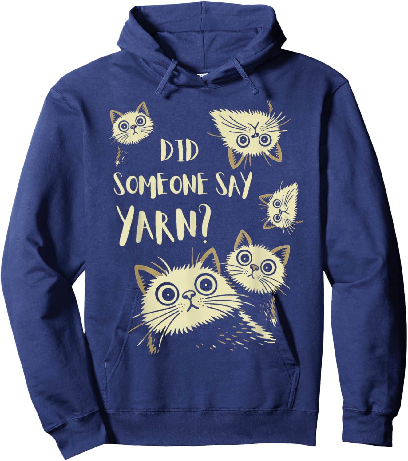 Did Someone Say Yarn Funny Cat Crochet Knitting Crafting Hoodie - Hoodie | Navy